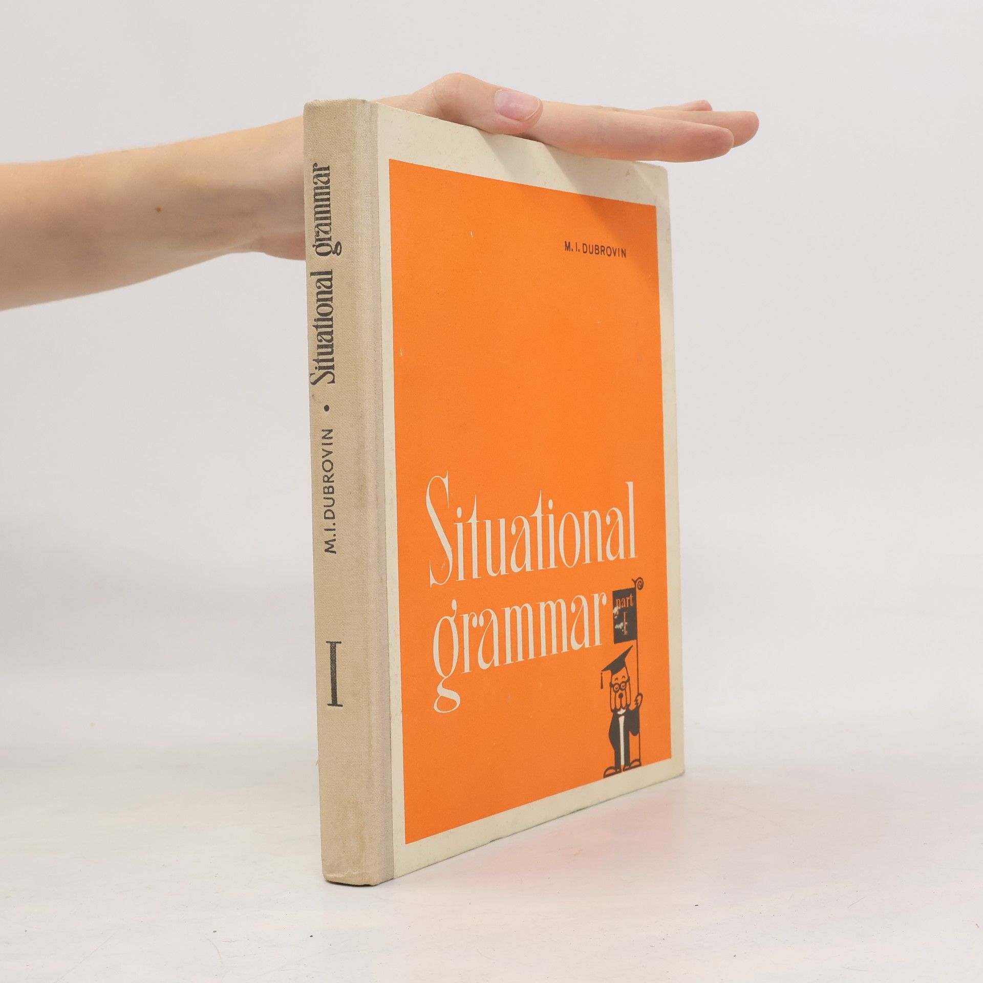 M. I. (Mark Isaakovich) Dubrovin Situational Grammar I.
