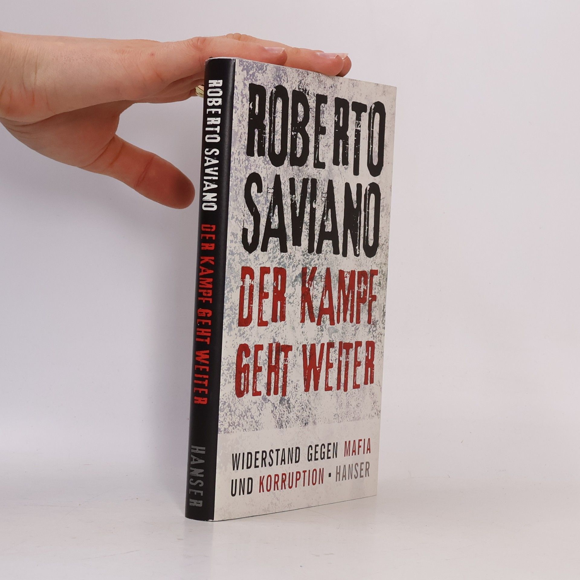 Roberto Saviano Der Kampf geht weiter