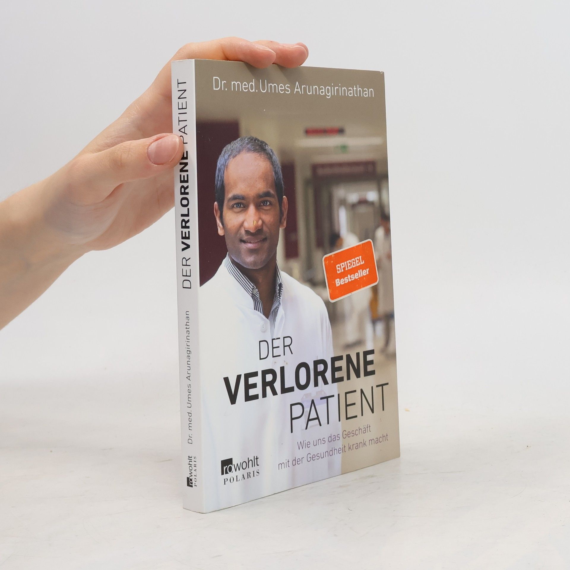 Umes Arunagirinathan Der verlorene Patient