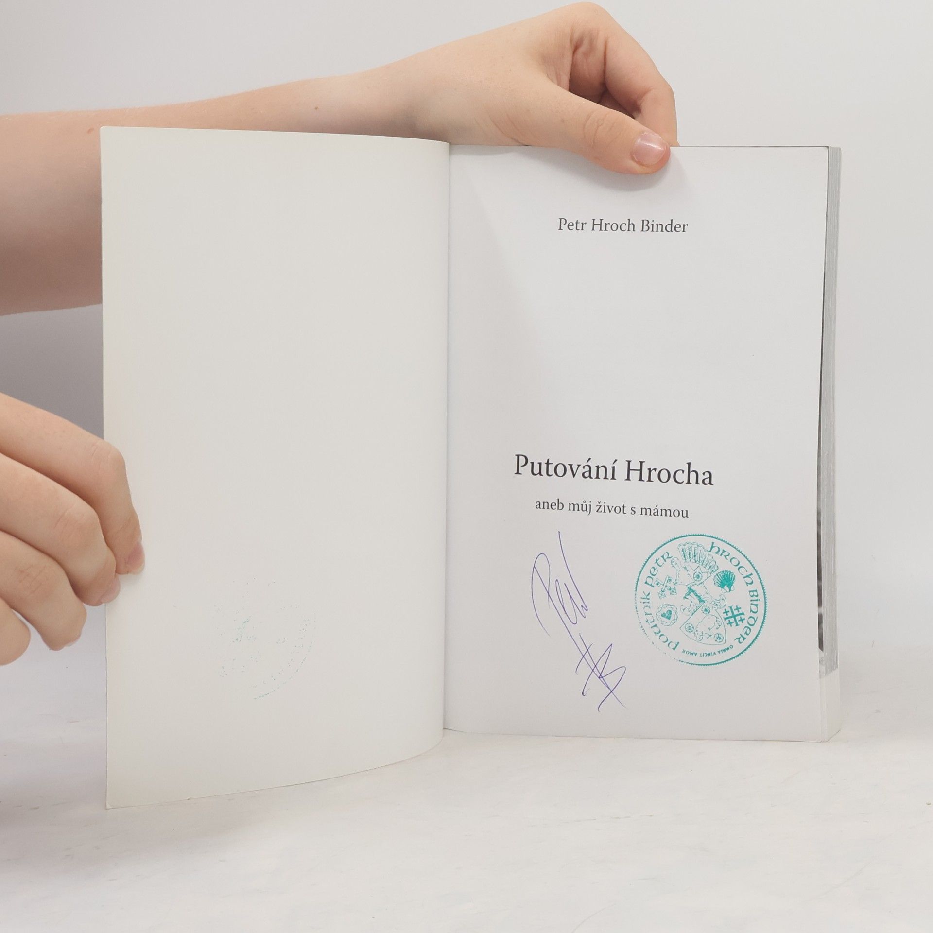 Petr Hroch Binder Putování Hrocha, aneb můj život s mámou