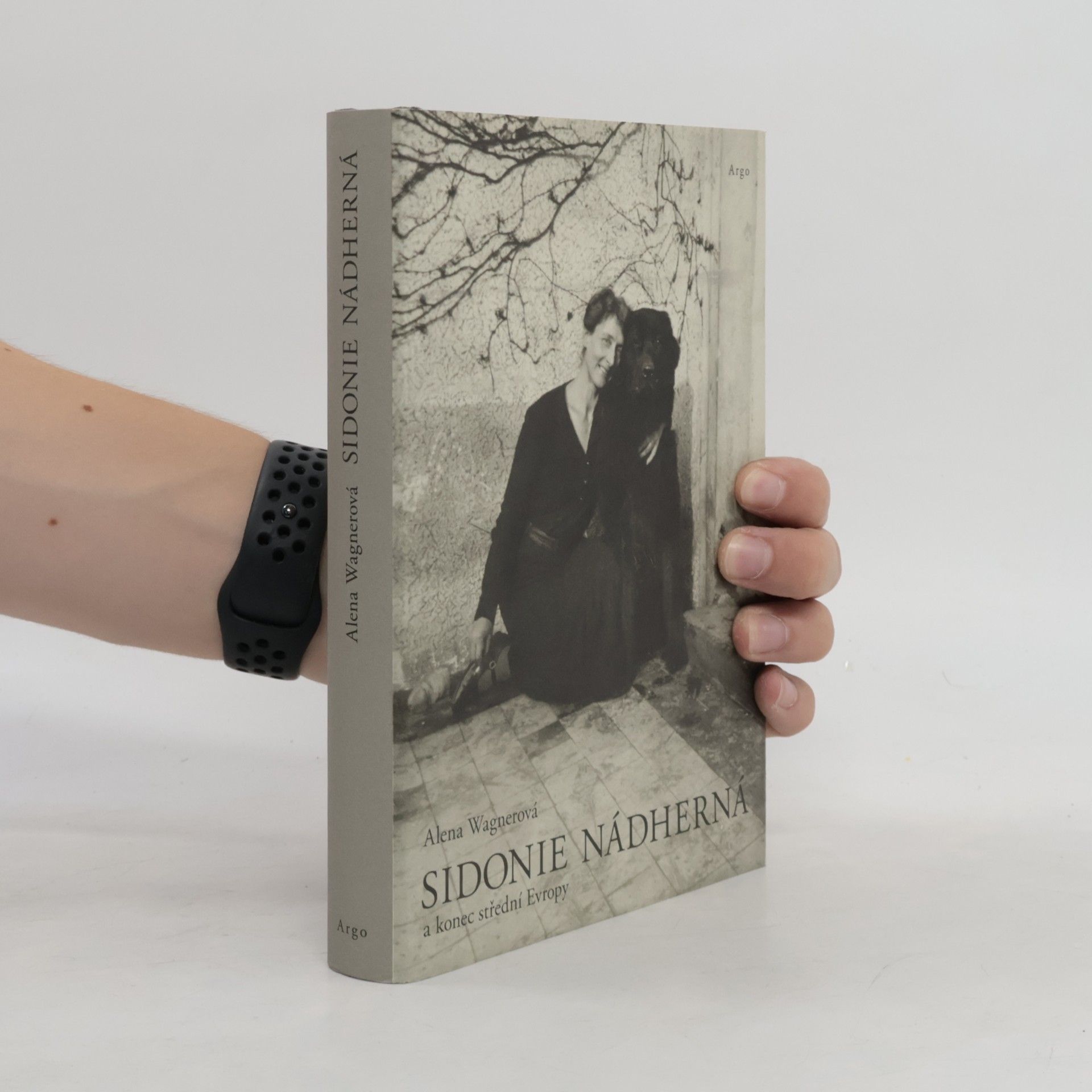 Alena K. Wagnerova Sidonie Nádherná a konec střední Evropy