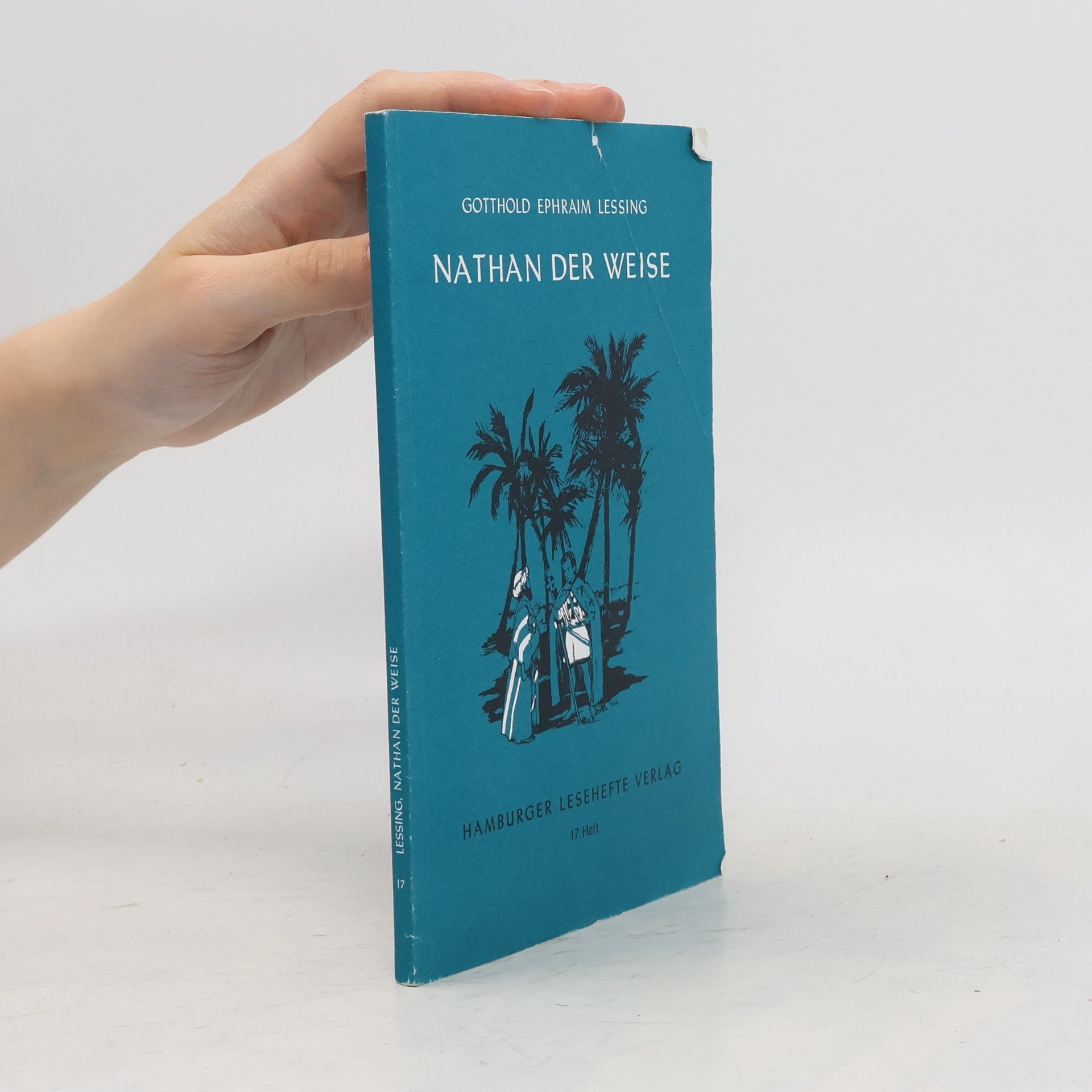 Gotthold Ephraim Lessing Nathan der Weise
