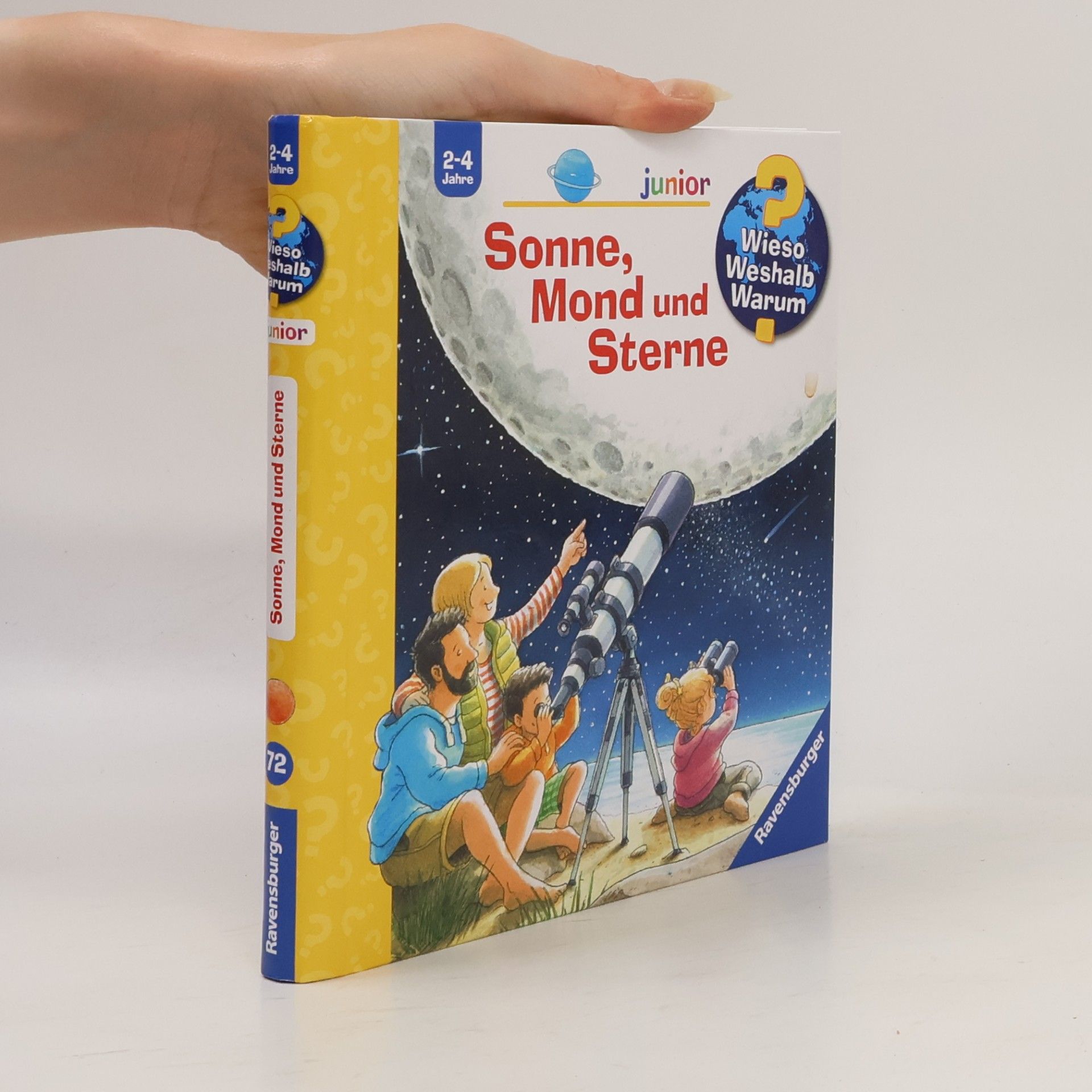 Wieso? Weshalb? Warum? junior, Band 72: Sonne, Mond und Sterne