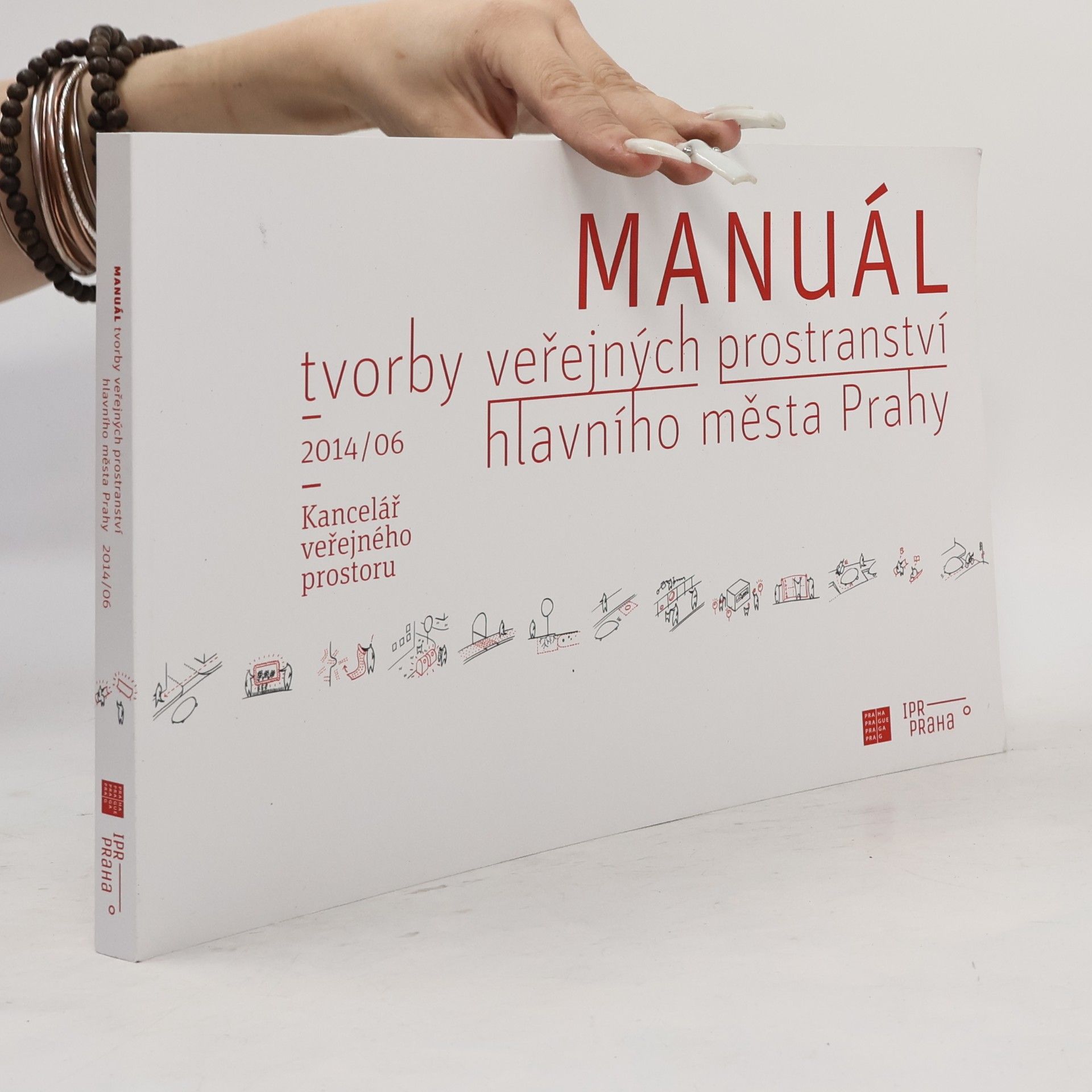 Collectif d'auteurs Manuál tvorby veřejných prostranství hlavního města Prahy