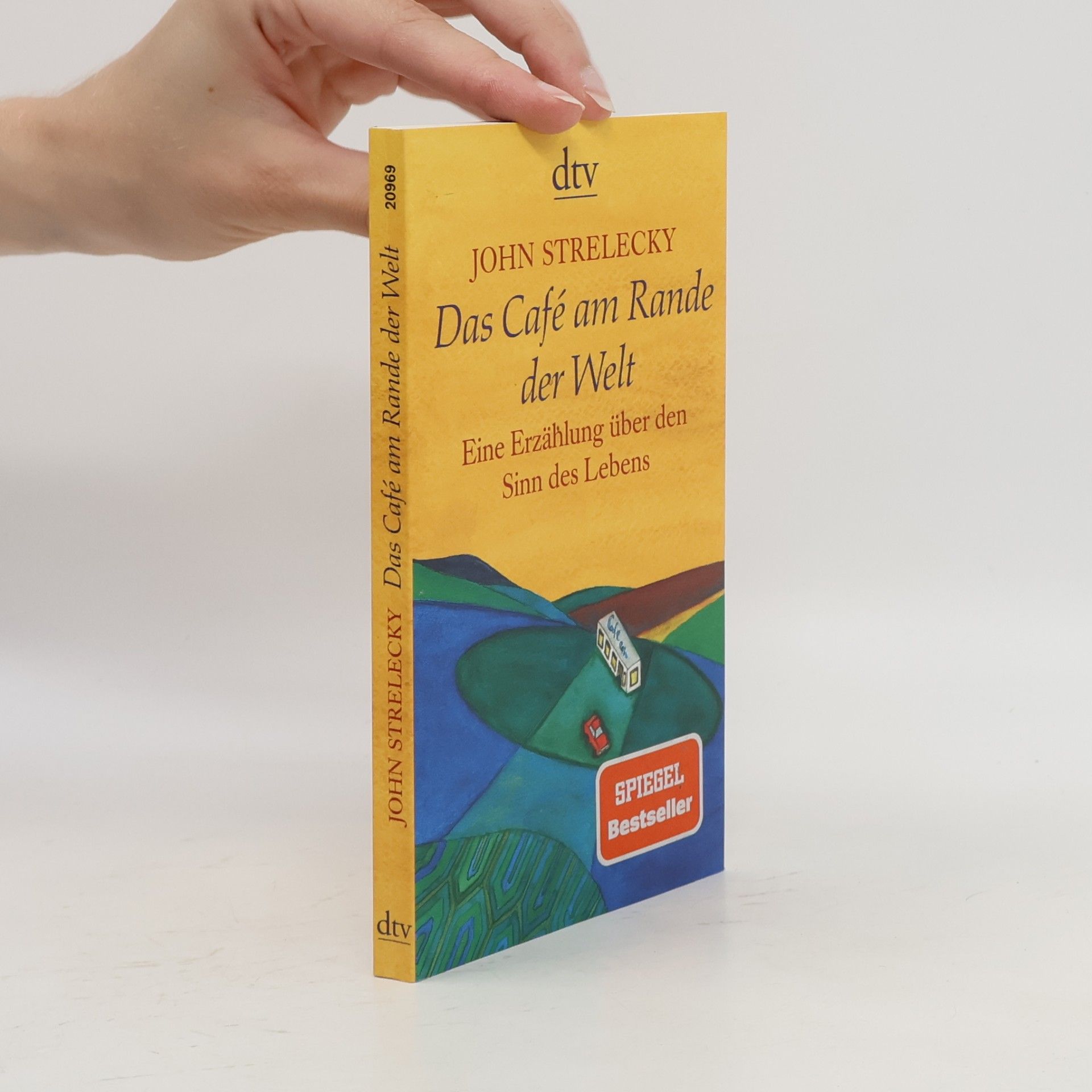 John P. Strelecky Das Café am Rande der Welt