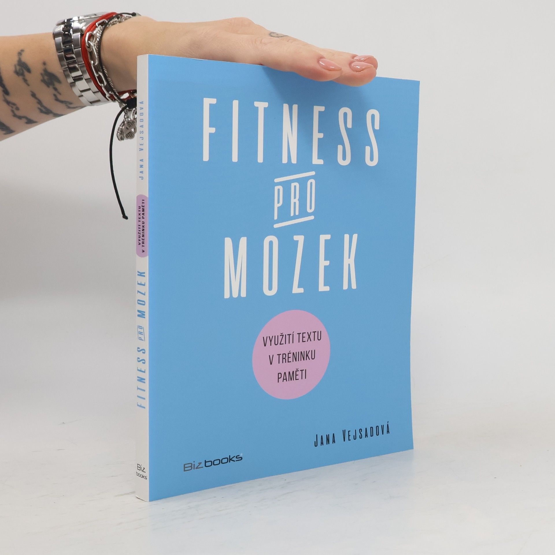 Jana Vejsadová Fitness pro mozek: Využití textu v tréninku paměti