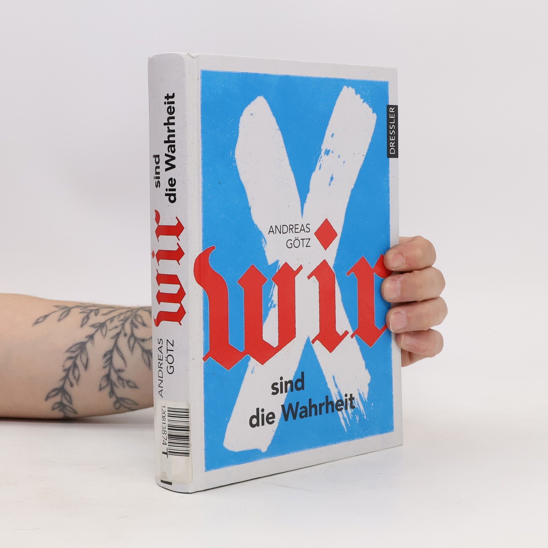 Andreas Götz Wir sind die Wahrheit