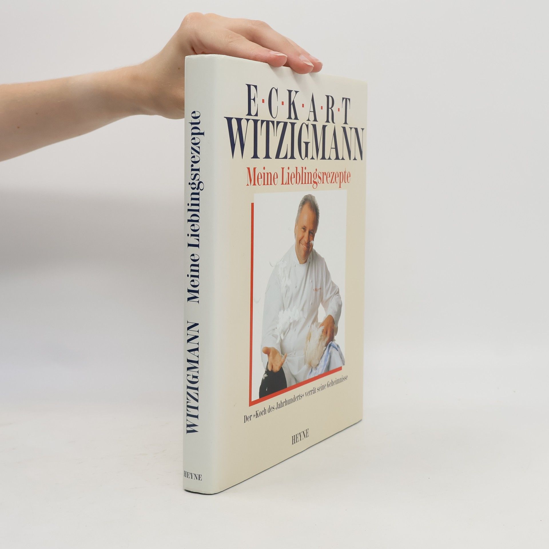 Eckart Witzigmann Meine Lieblingsrezepte