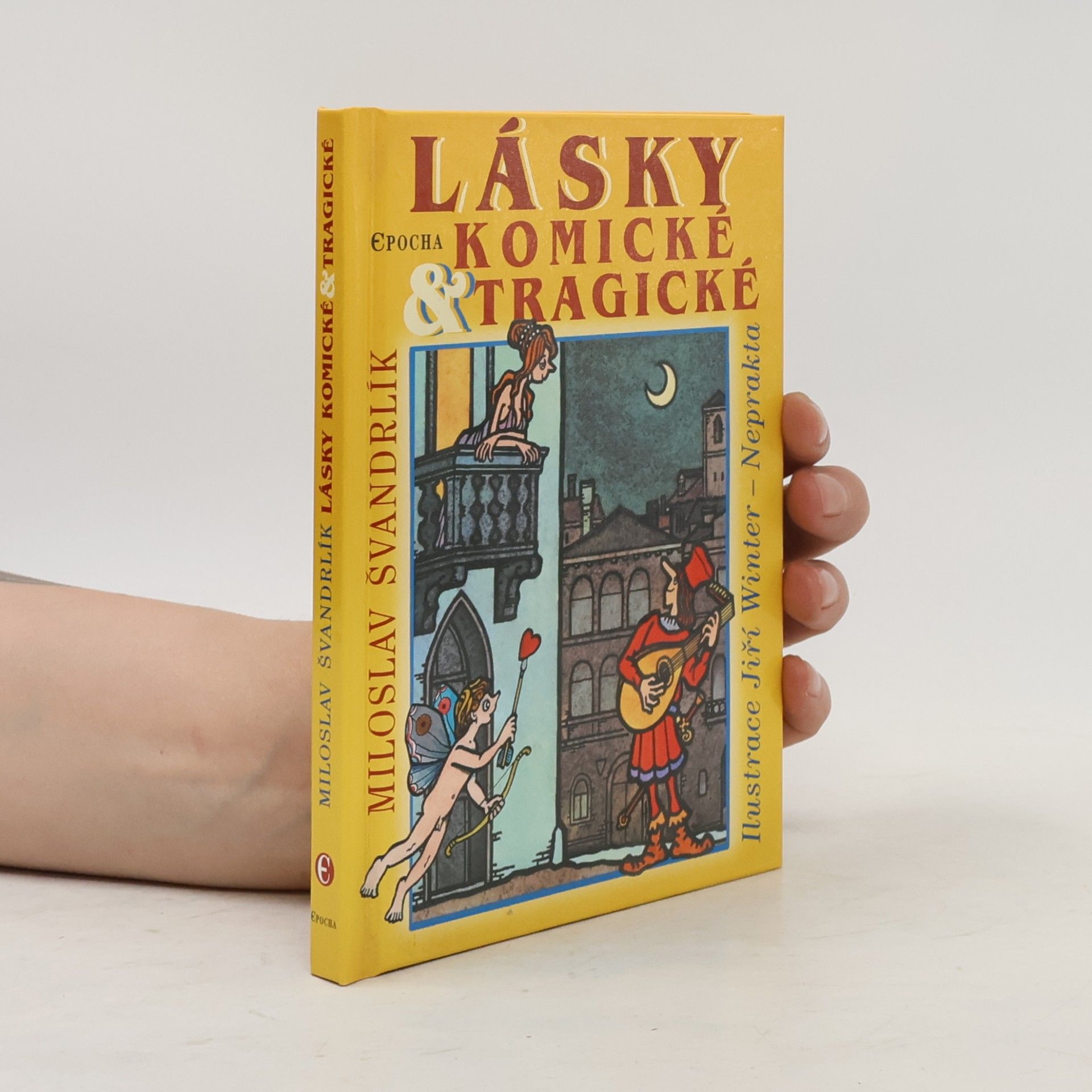 Jiří Winter Neprakta Lásky komické a tragické