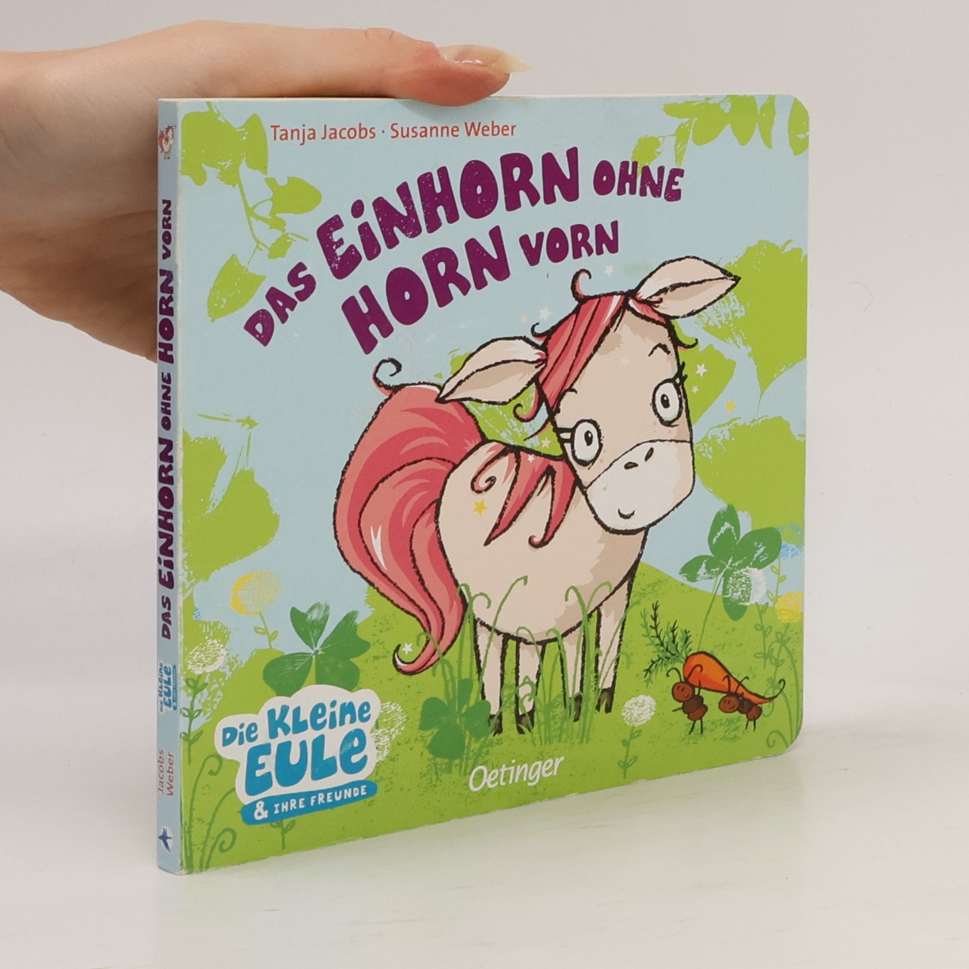 Tanja Jacobs Das Einhorn ohne Horn vorn