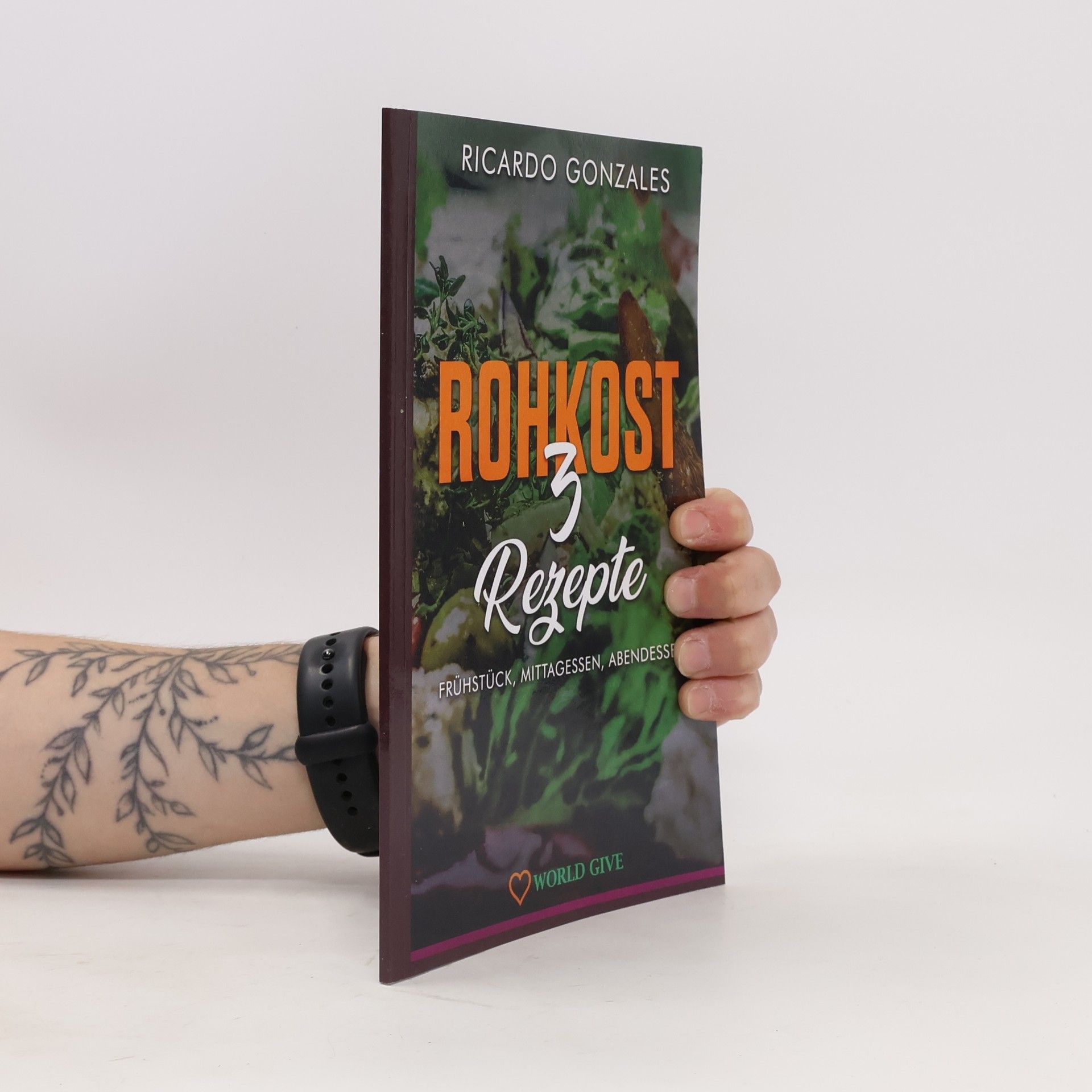 Ricardo Gonzales Gesunde Ernährung: Rohkost 3