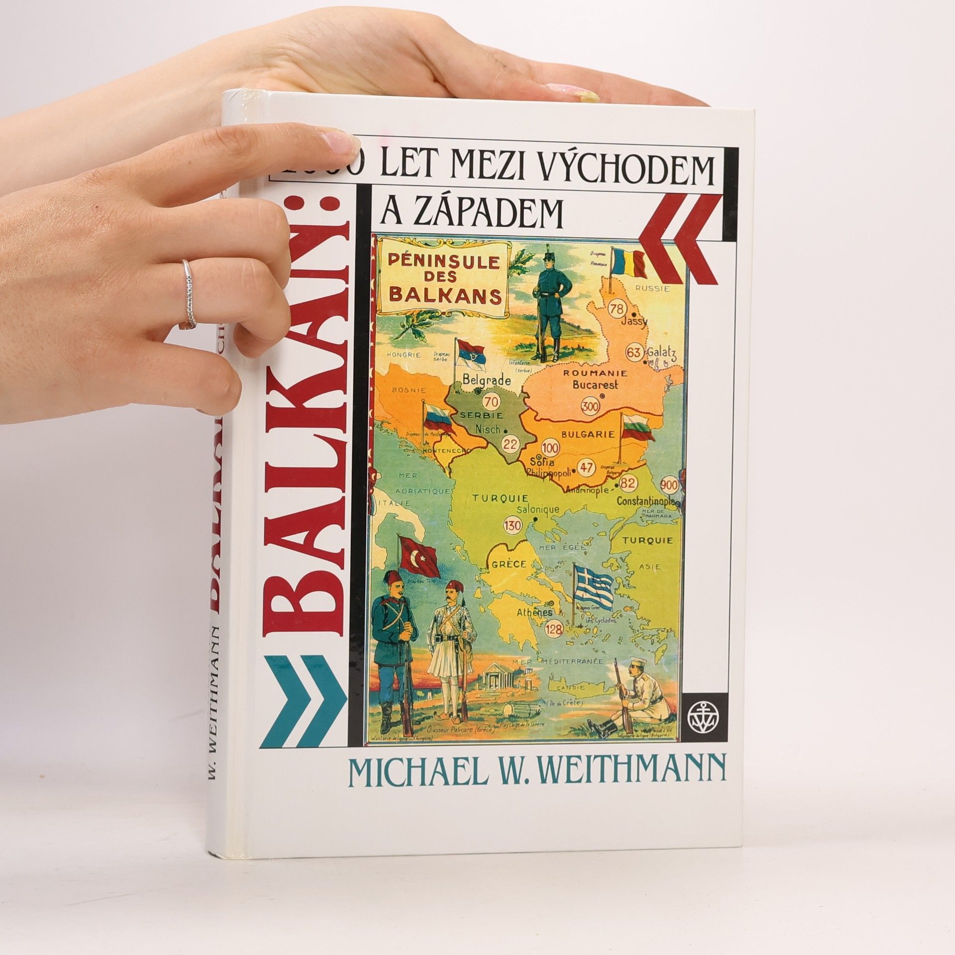 Michael Wilhelm Weithmann Balkán: 2000 let mezi Východem a Západem