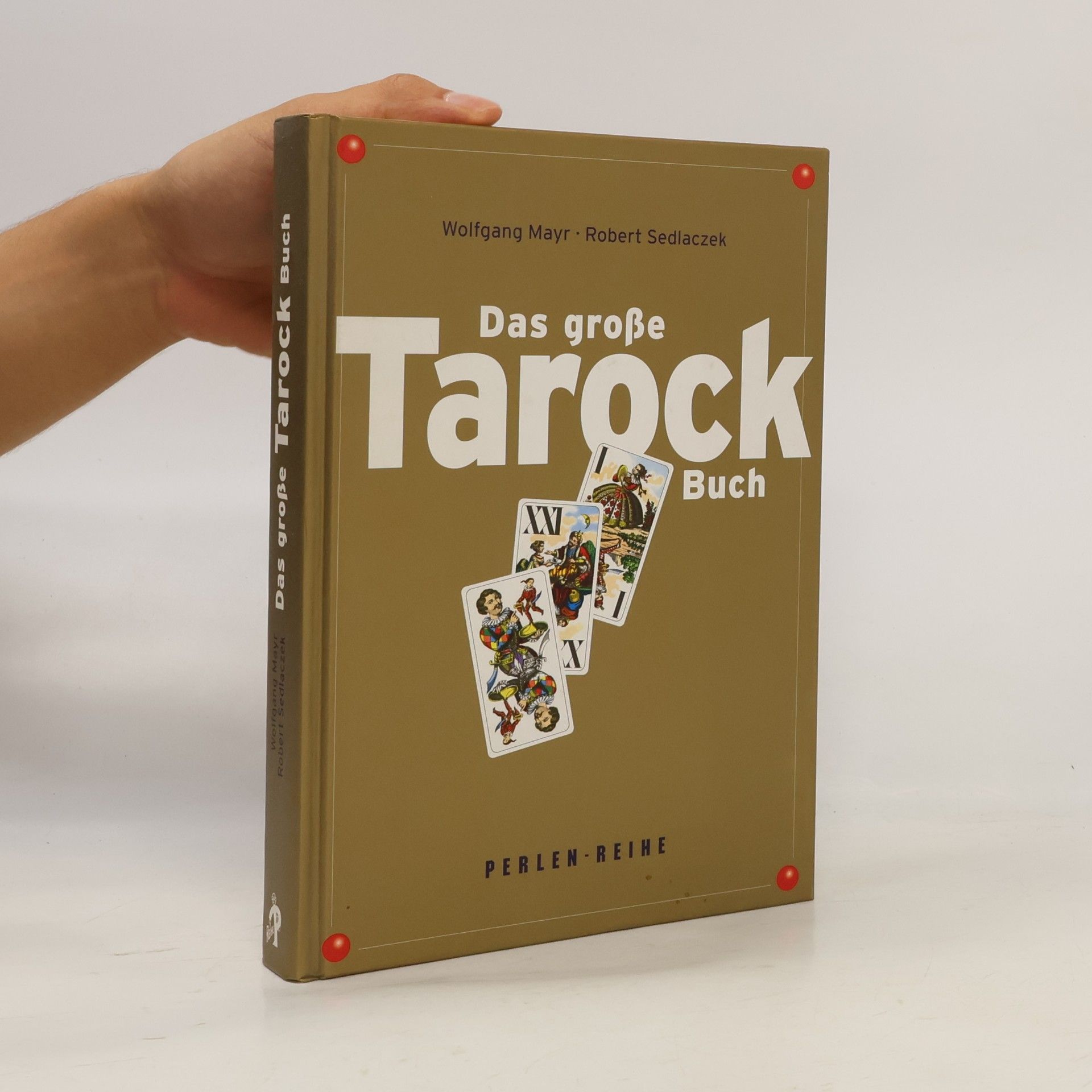 Wolfgang Mayr Das große Tarock-Buch