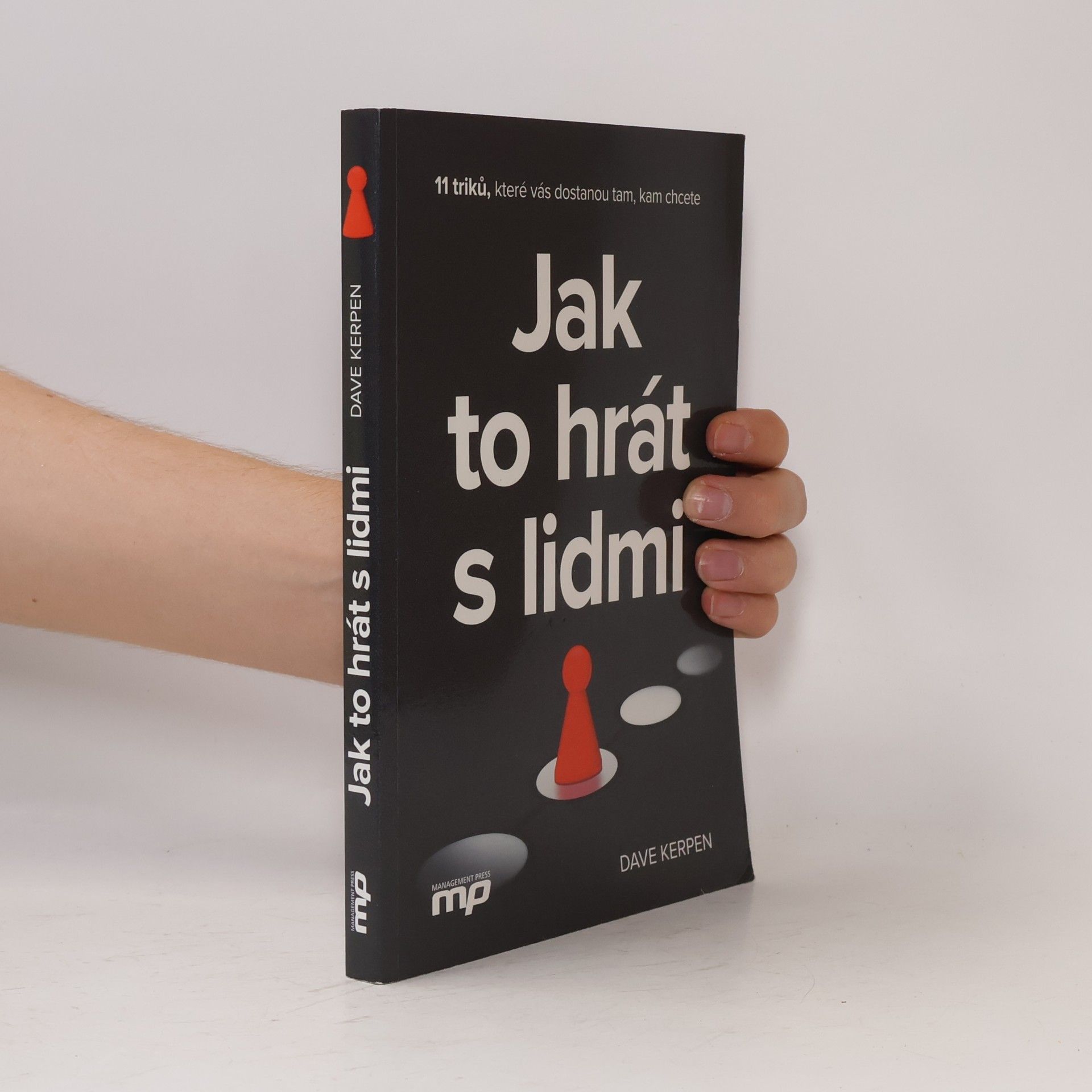 Dave Kerpen Jak to hrát s lidmi