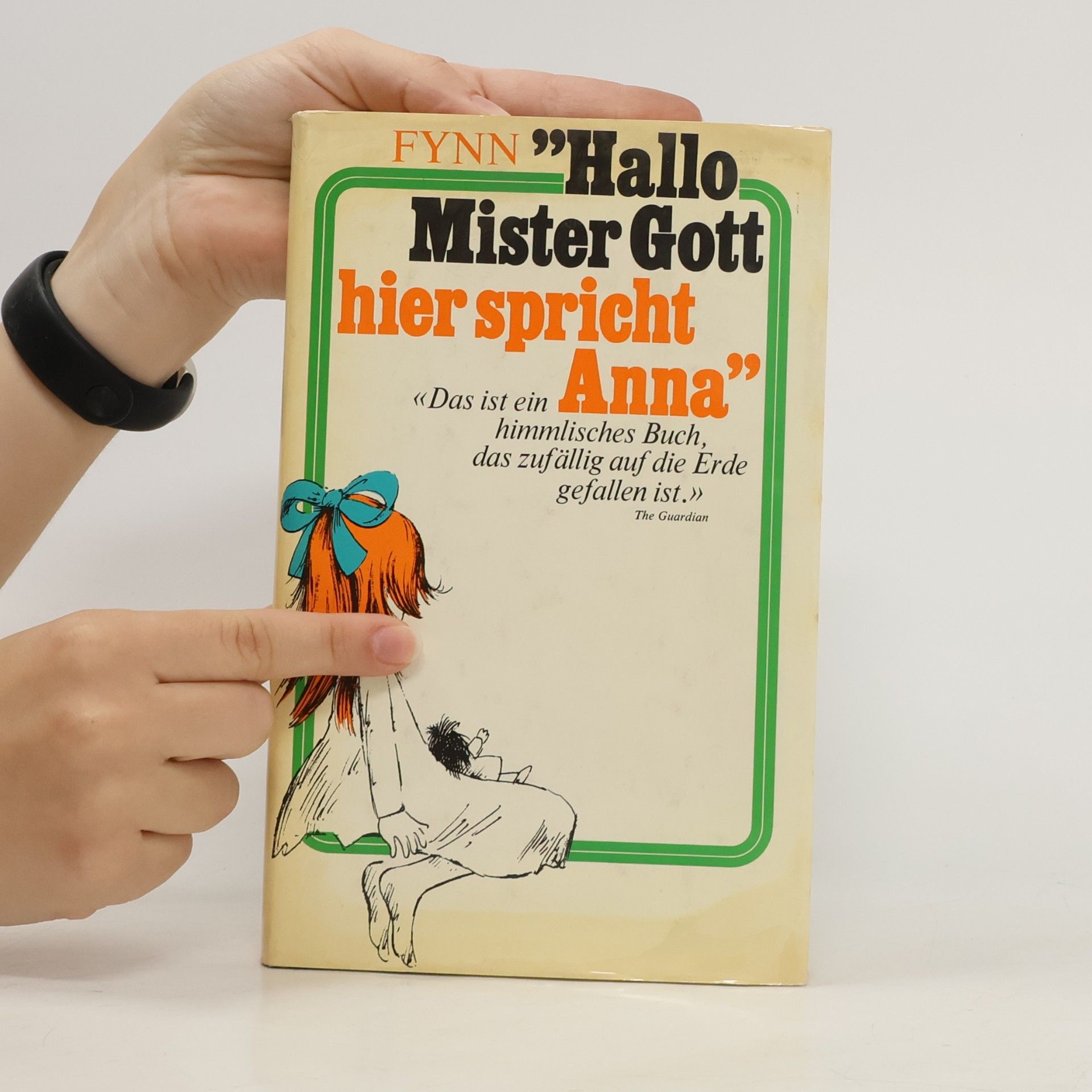 Fynn Hallo Mister Gott, hier spricht Anna