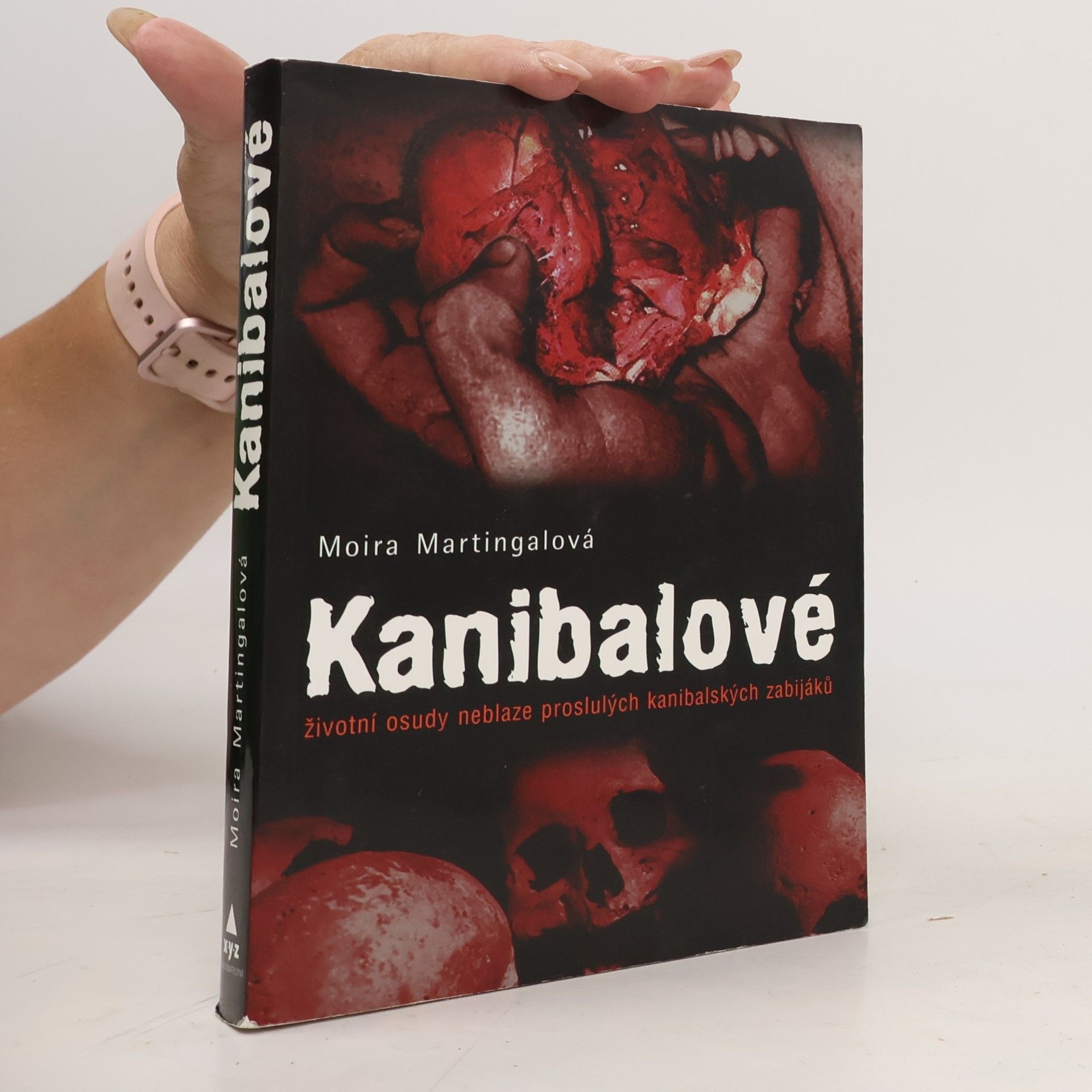 Moira Martingal Kanibalové : životní osudy neblaze proslulých kanibalských zabijáků