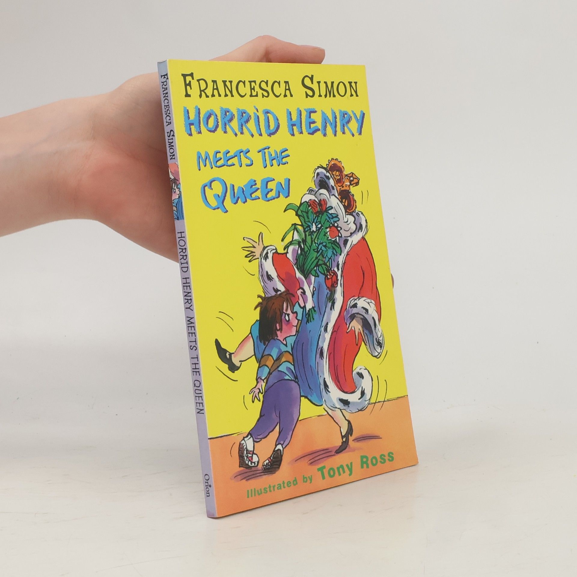 Francesca Simon Horrid Henry Meets the Queen
