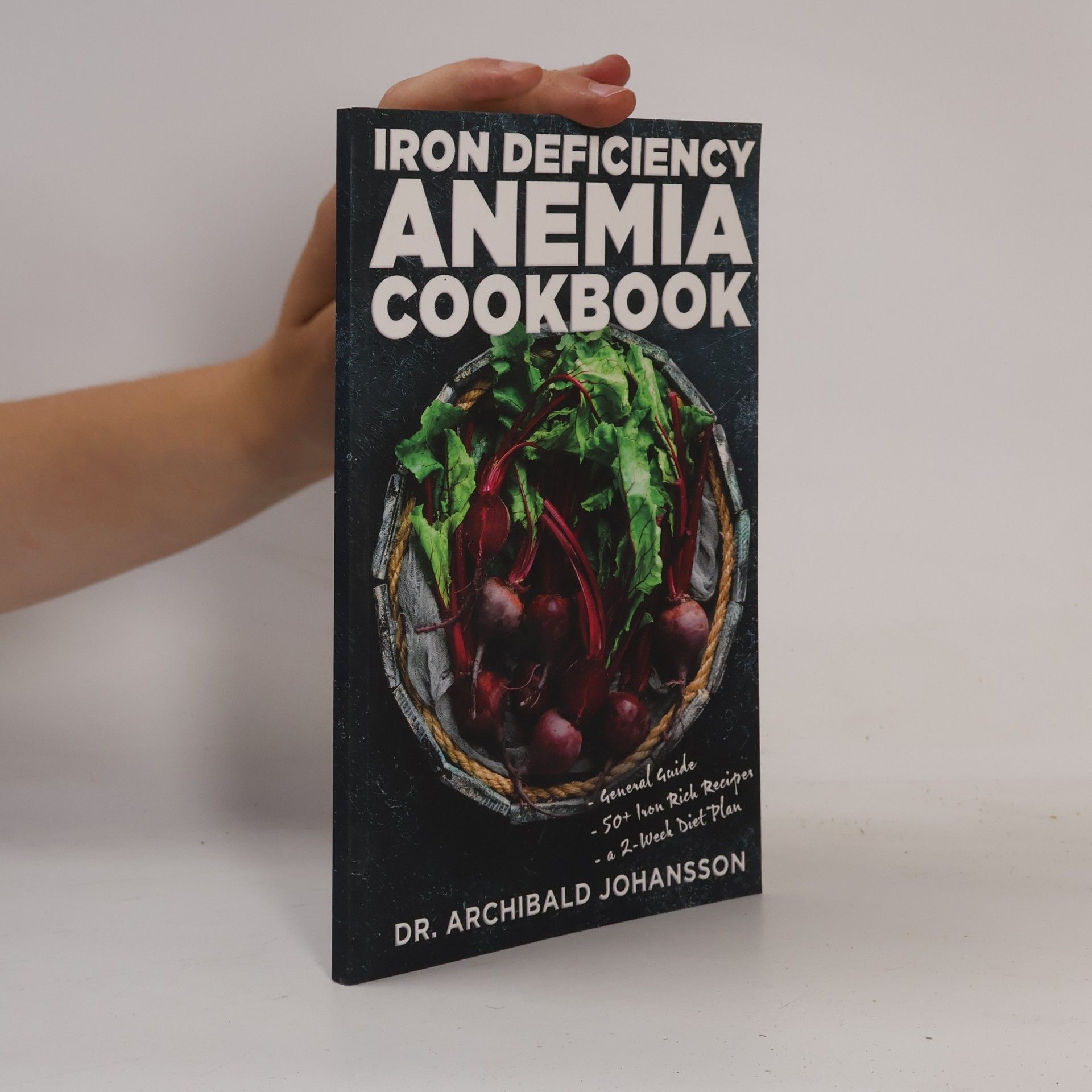 Iron Deficiency Anemia Cookbook