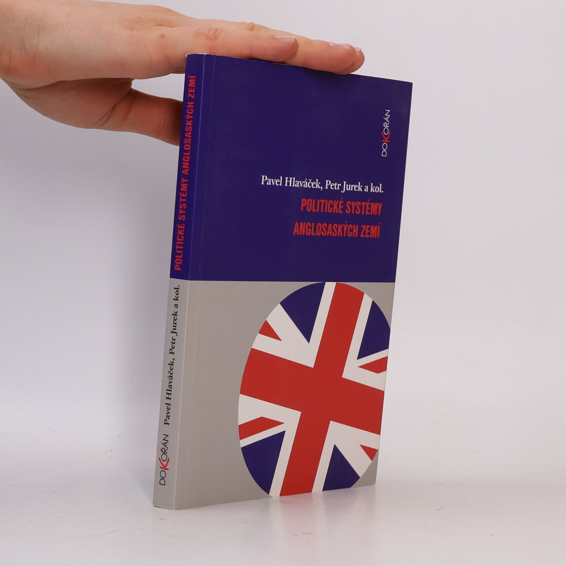 Pavel Hlaváček Politické systémy anglosaských zemí