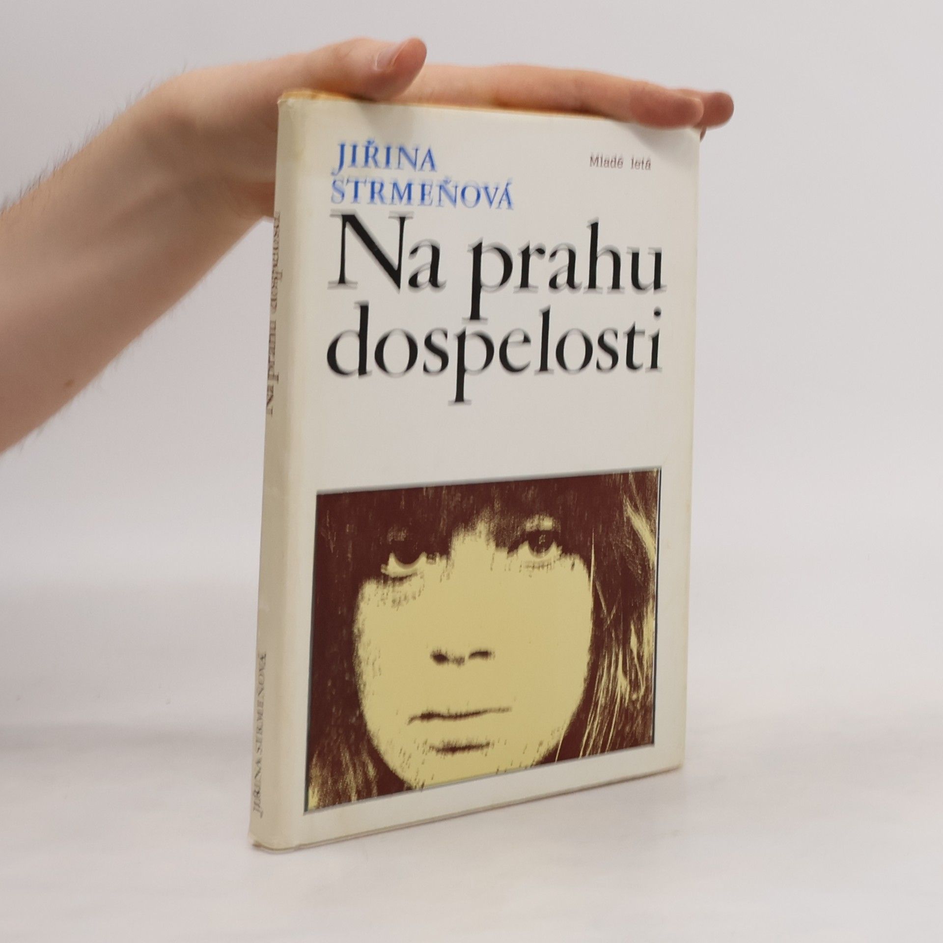 Strmeňová Jiřina Na prahu dospelosti
