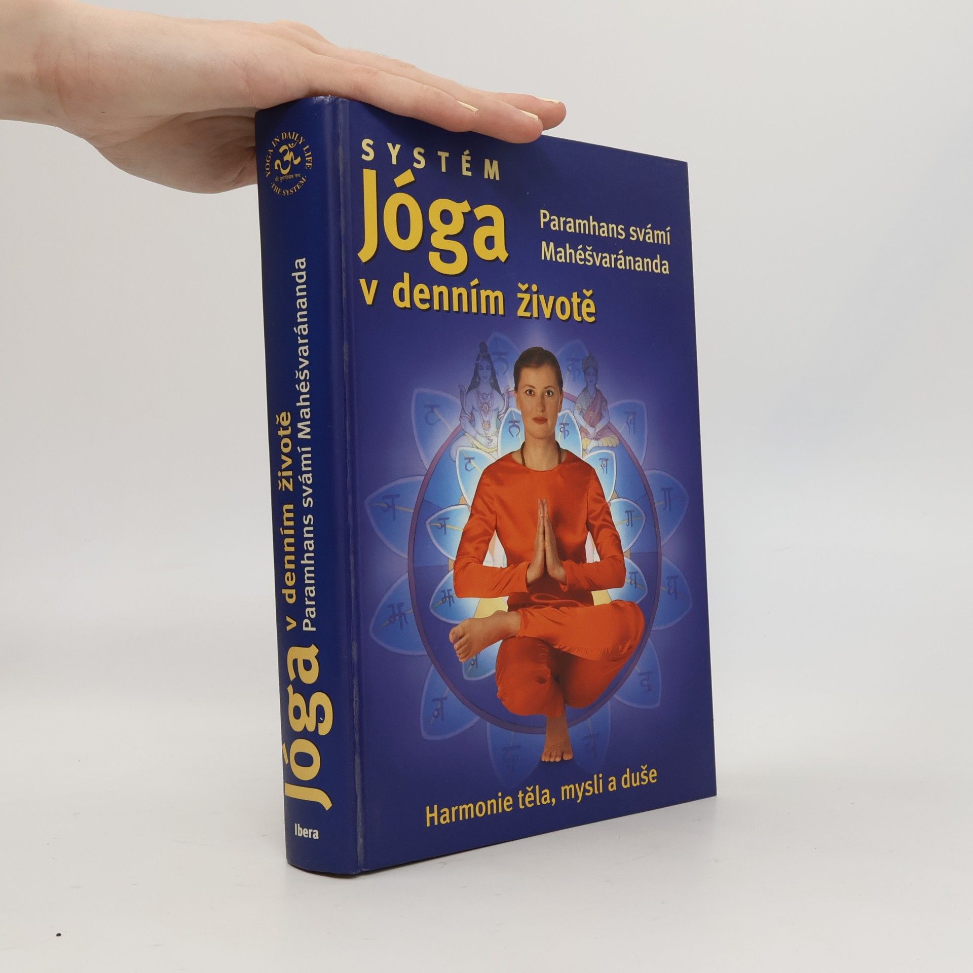 Swami Maheshwarananda Systém. Jóga v denním životě