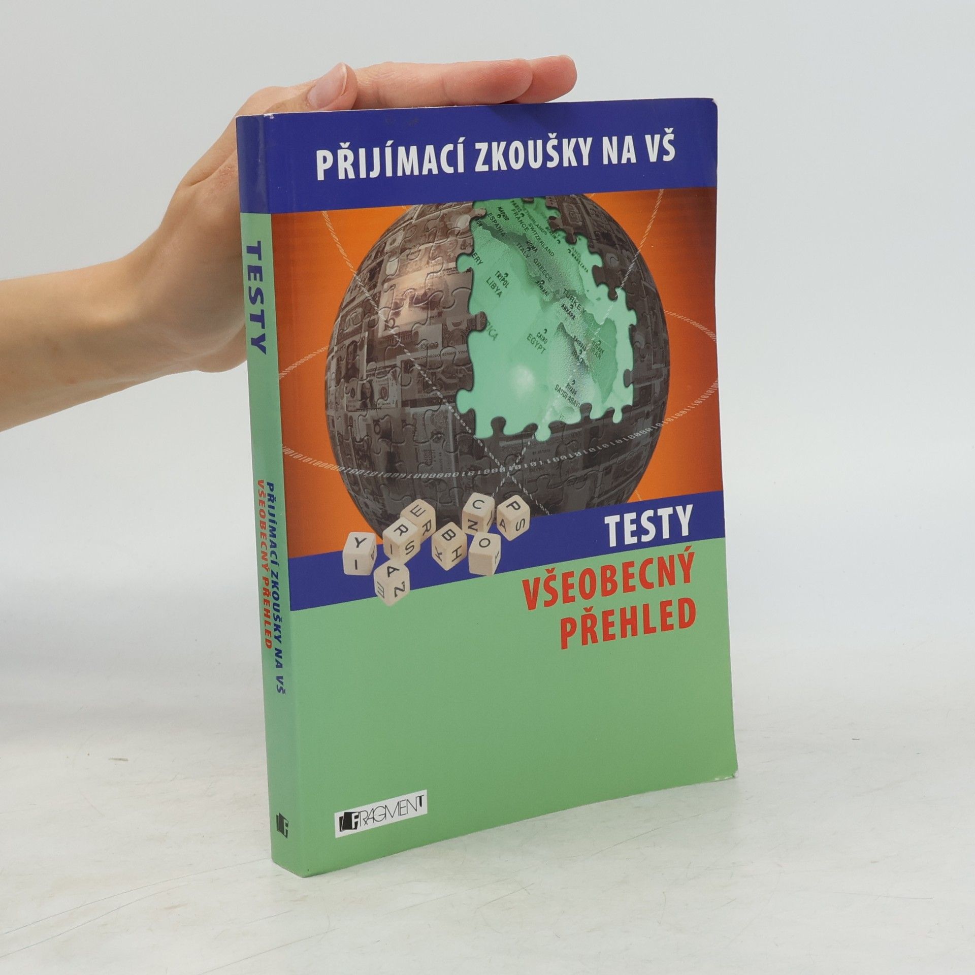 Various authors Přijímací zkoušky na VŠ. Testy - všeobecný přehled