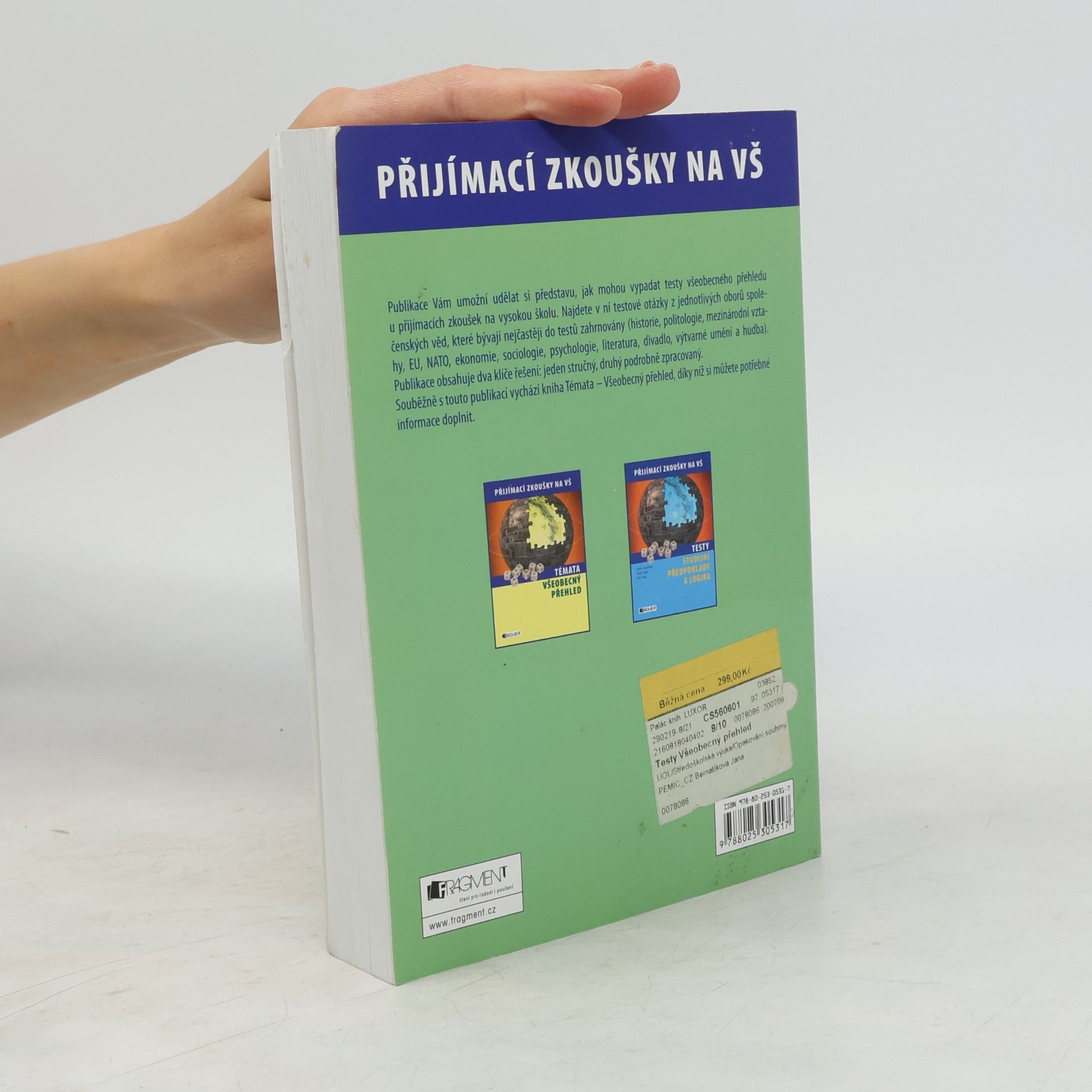 Various authors Přijímací zkoušky na VŠ. Testy - všeobecný přehled