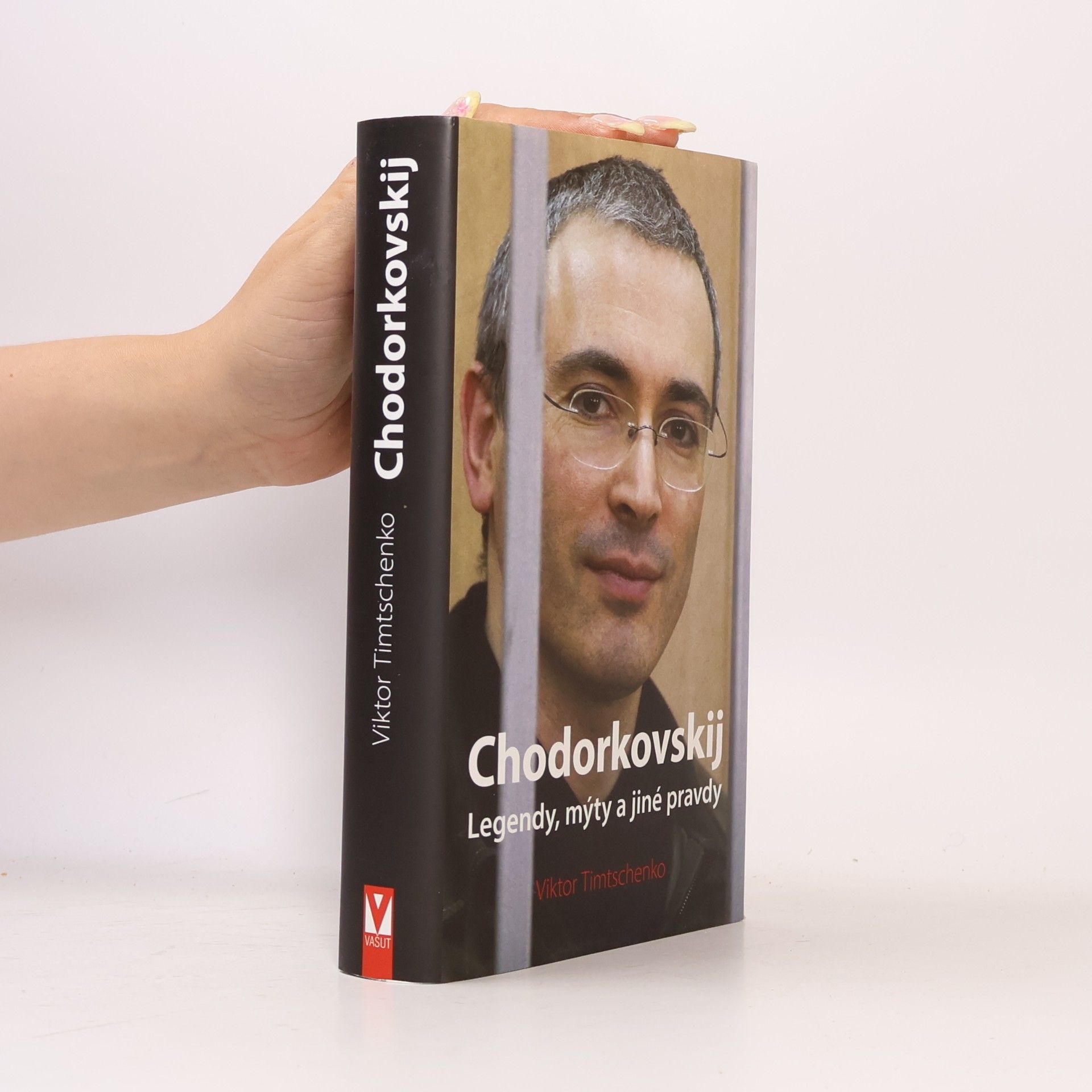 Viktor Timtschenko Chodorkovskij : legendy, mýty a jiné pravdy
