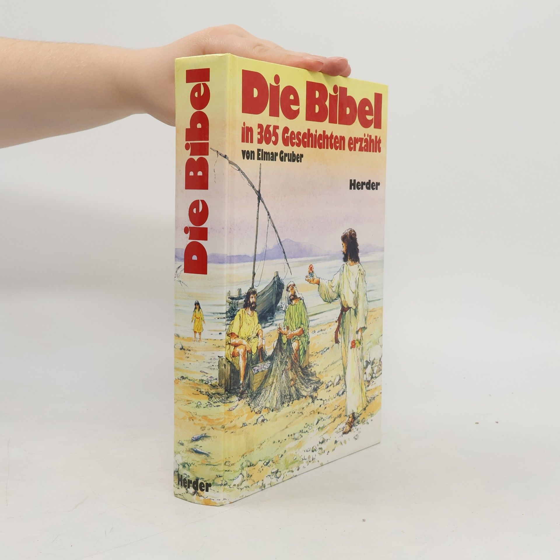 Elmar R. Gruber Die Bibel in 365 Geschichten erzählt