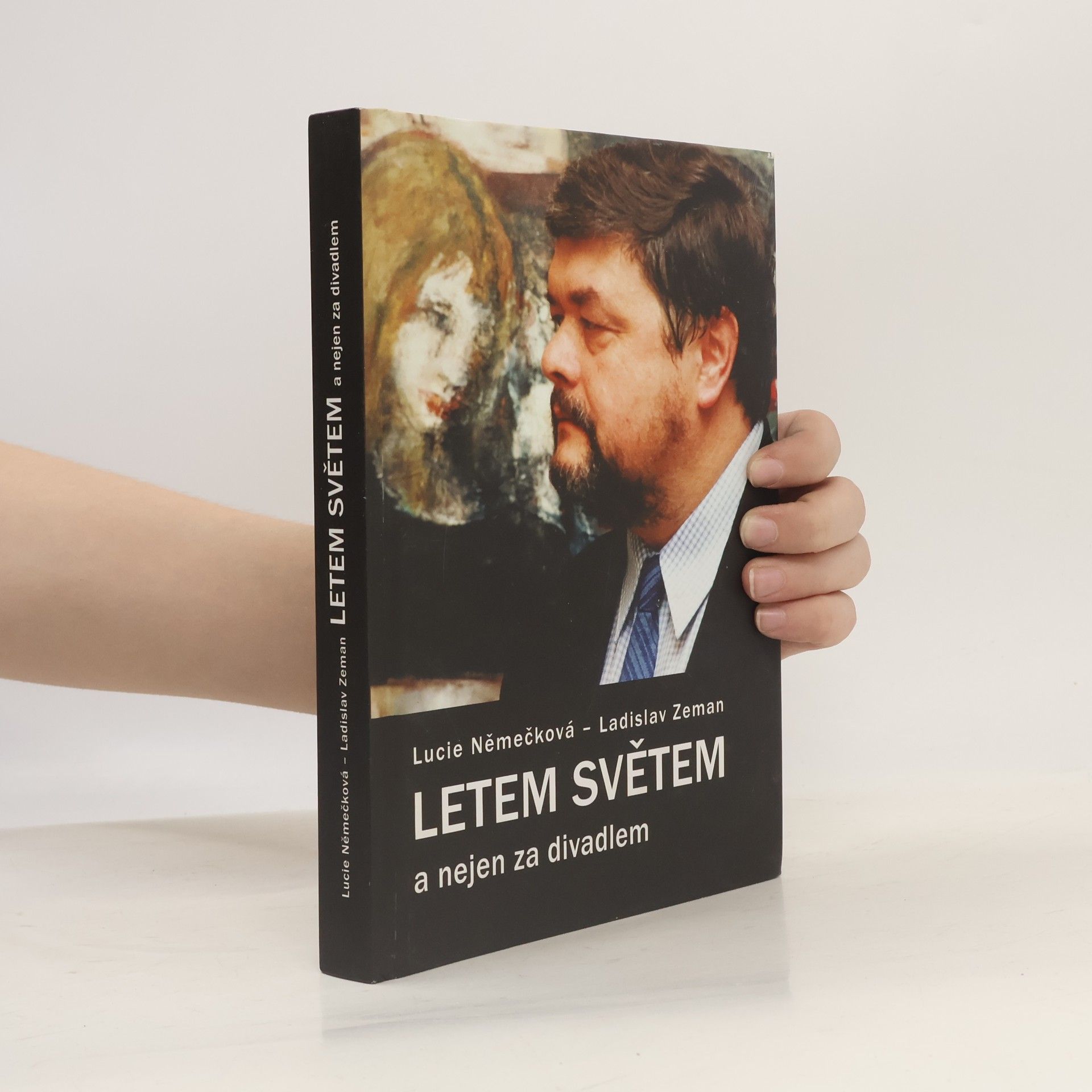 Ladislav Zeman Letem světem a nejen za divadlem