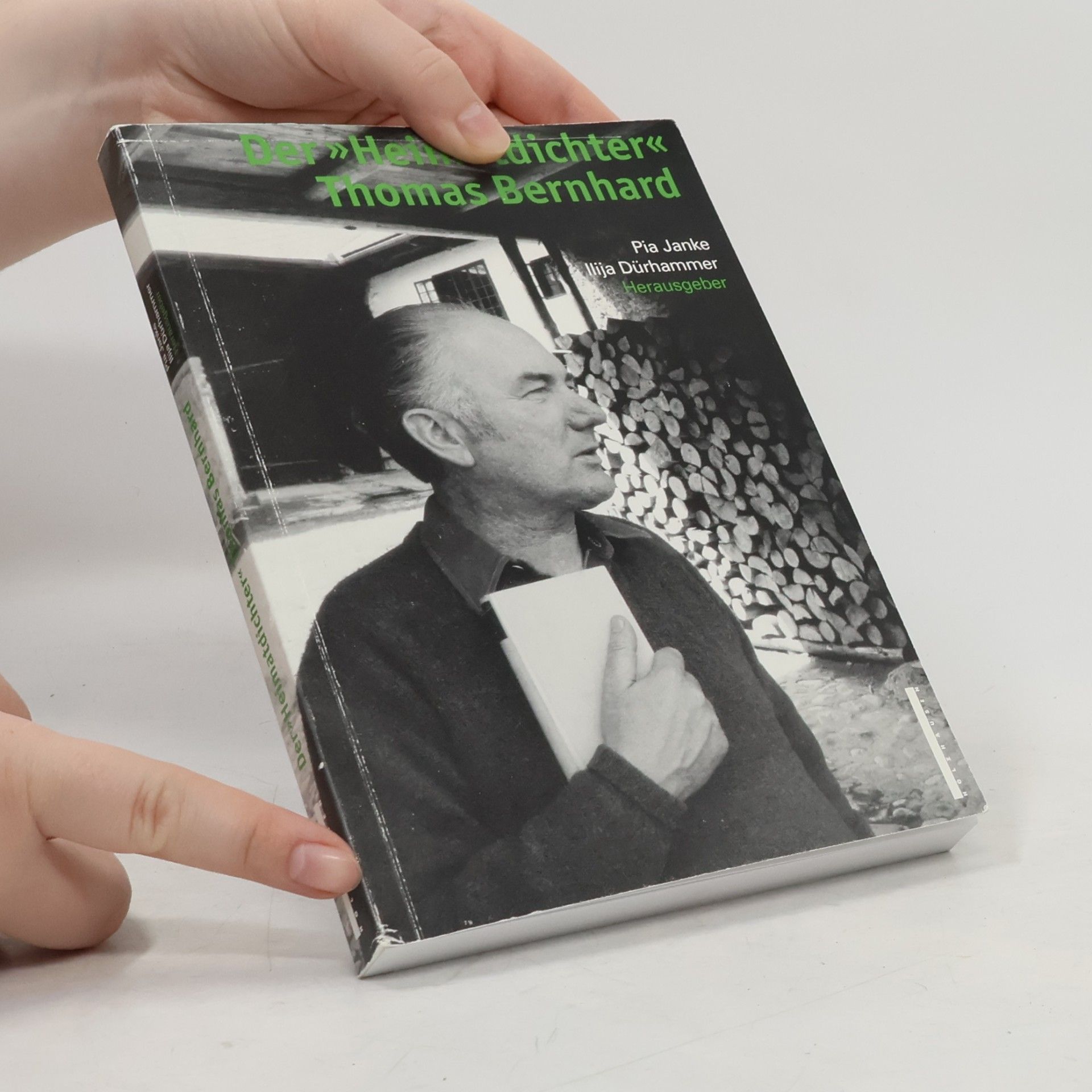 Pia Janke Der "Heimatdichter" Thomas Bernhard