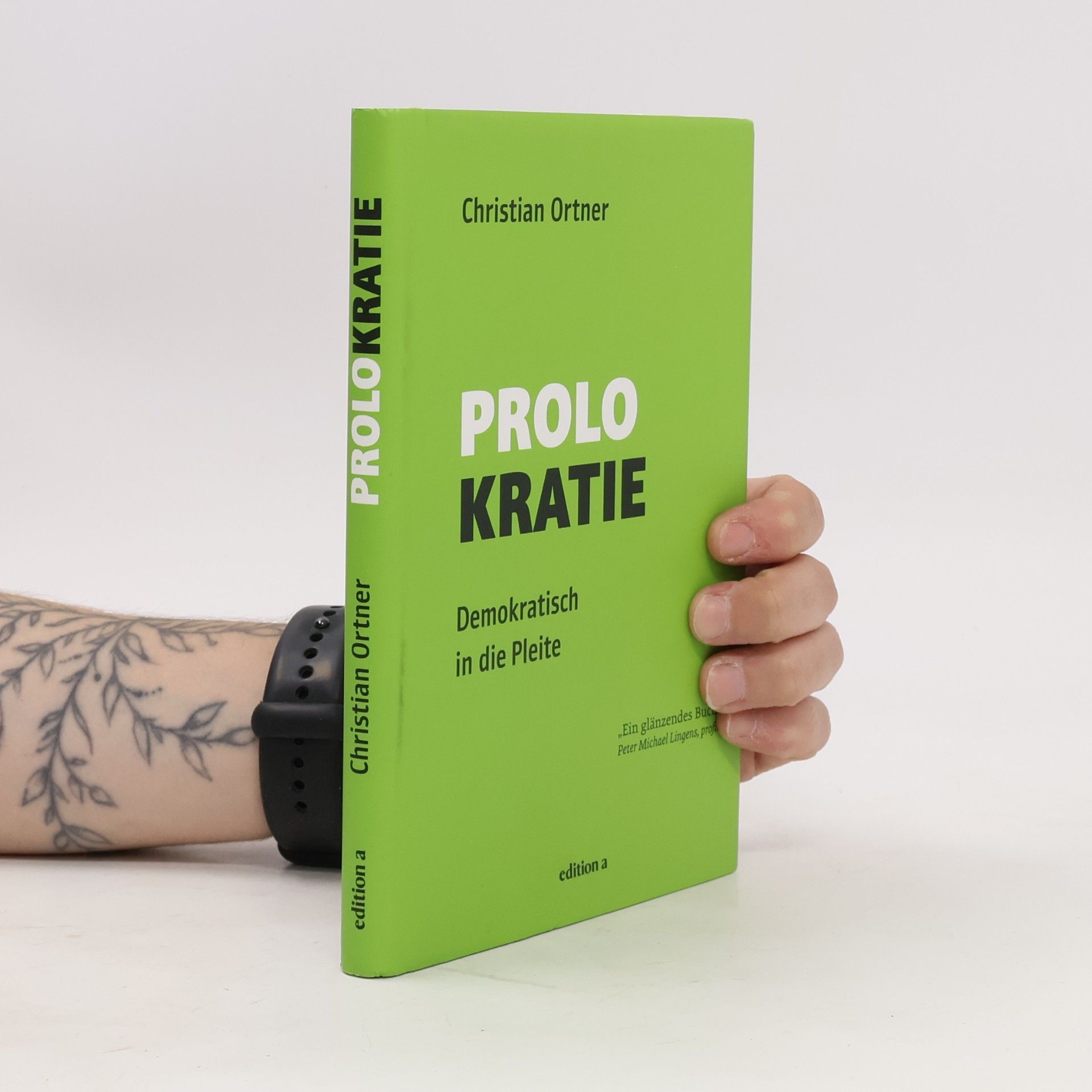 Mario Christian Ortner Prolokratie: Demokratisch in die Pleite
