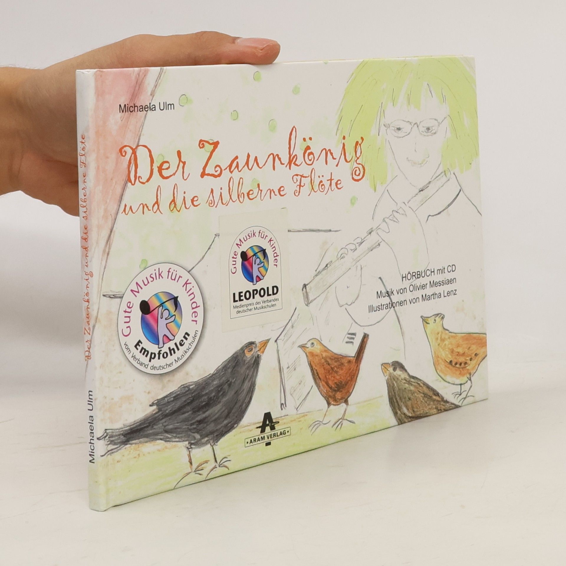 Michaela Ulm Der Zaunkönig und die silberne Flöte