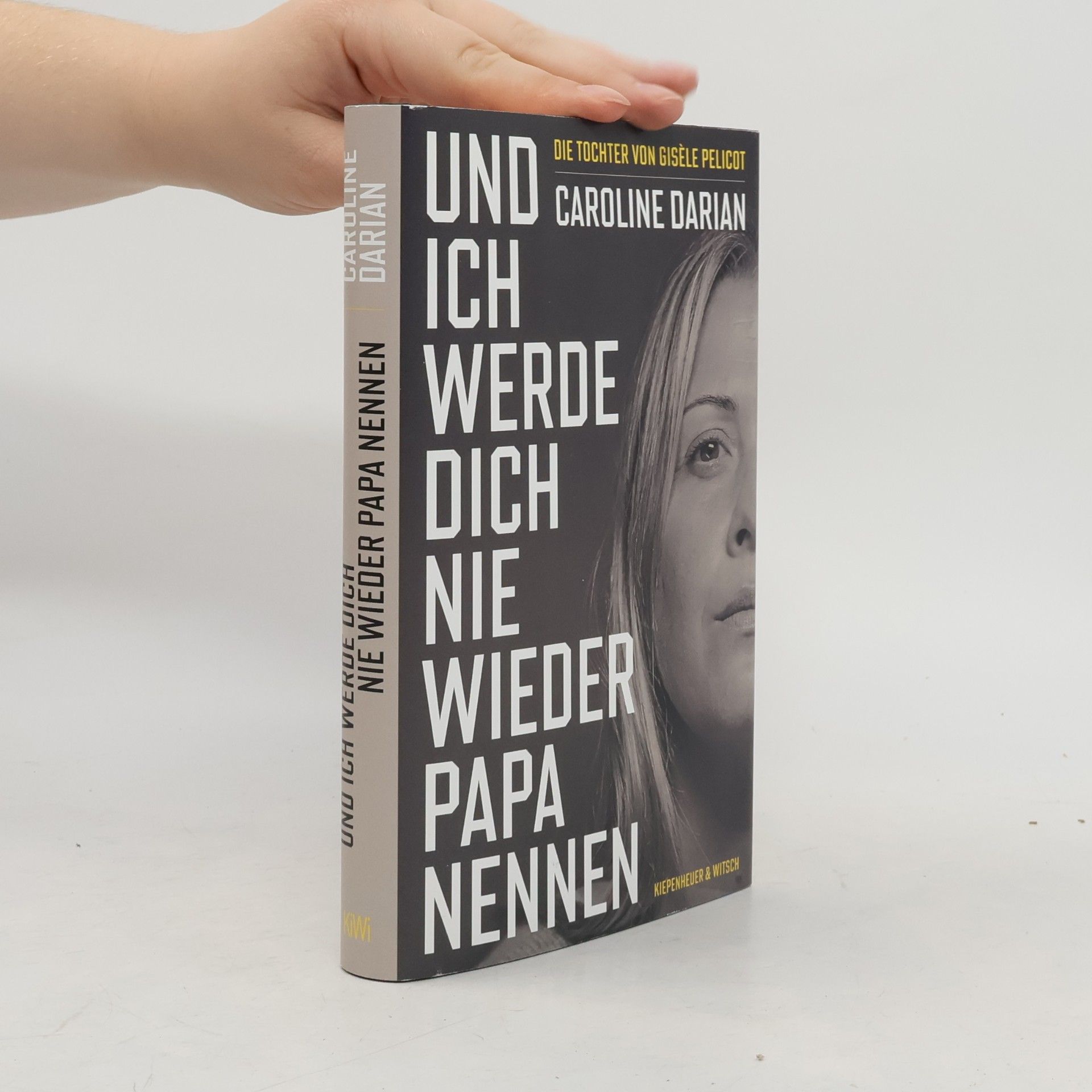Peter O. Chotjewitz Und ich werde dich nie wieder Papa nennen