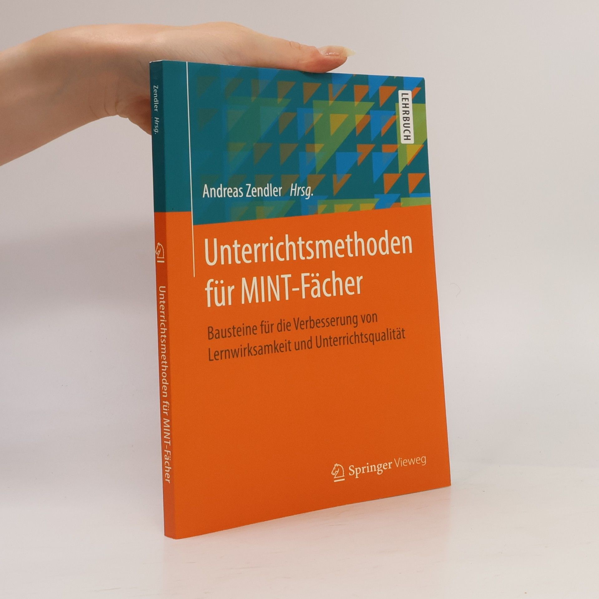 Andreas Zendler Unterrichtsmethoden für MINT-Fächer