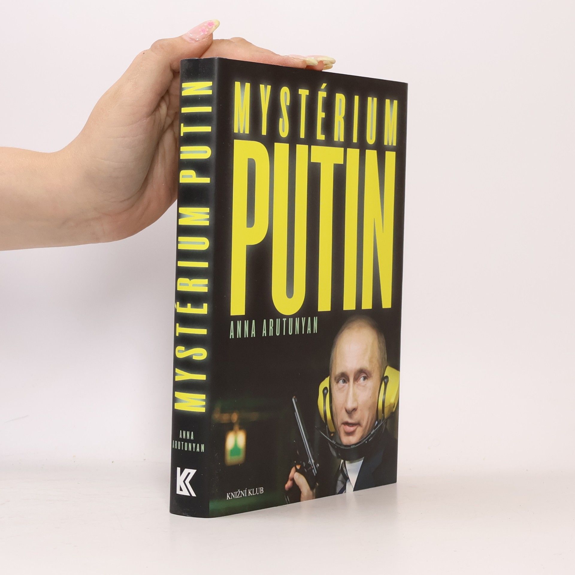 Anna Arutunyan Mystérium Putin