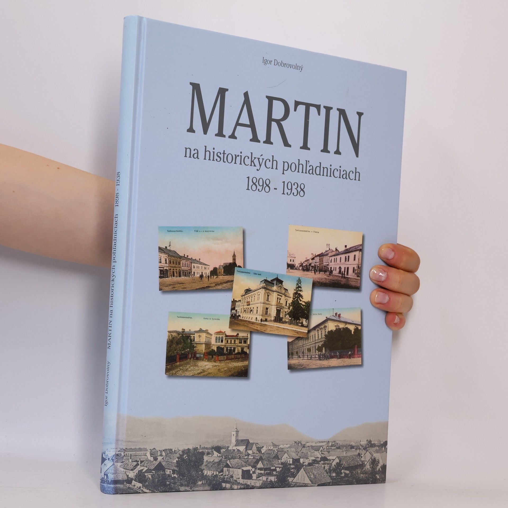 Igor Dobrovolný Martin na historických pohľadniciach 1898-1938