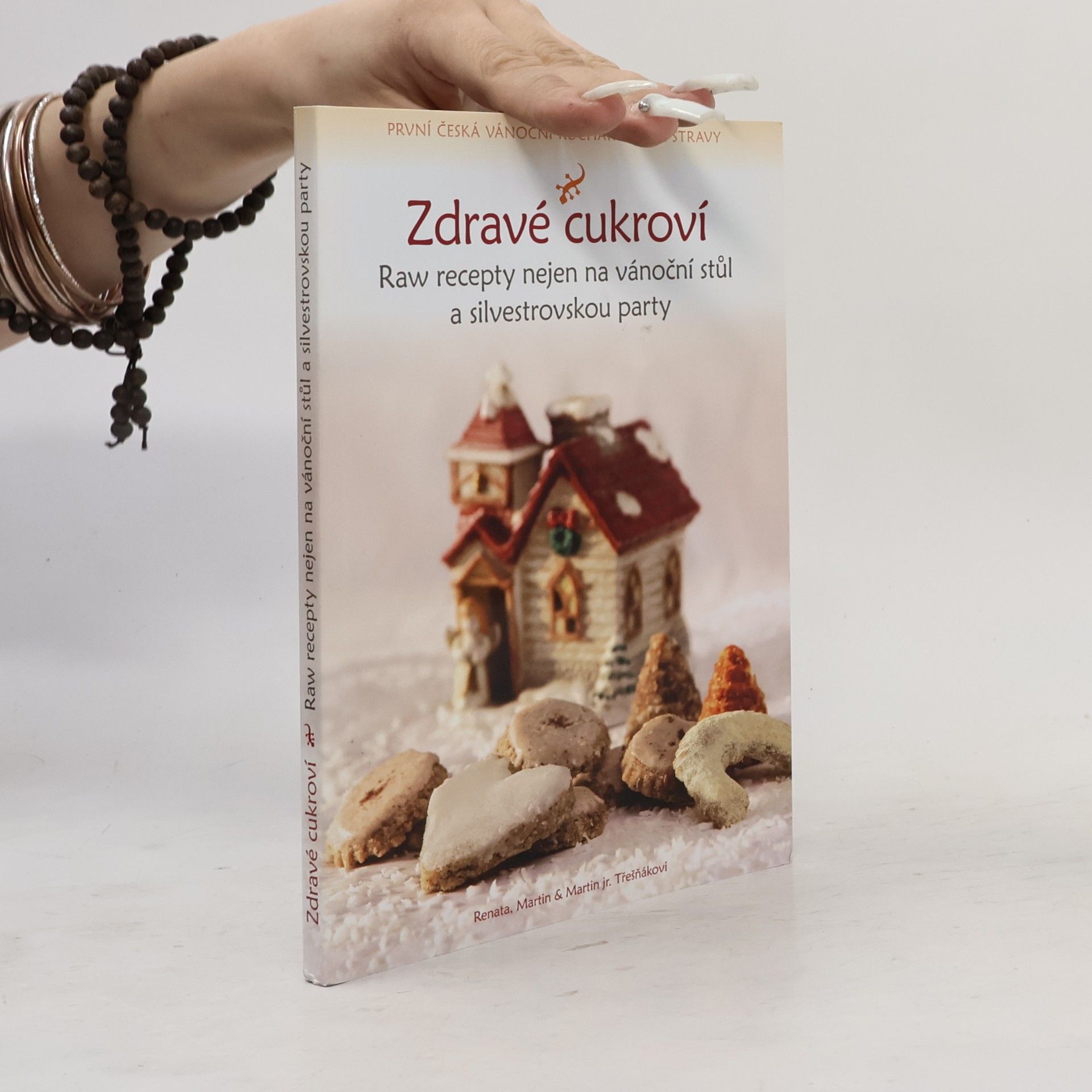 Martin Třešňák Zdravé cukroví : raw recepty nejen na vánoční stůl a silvestrovskou party