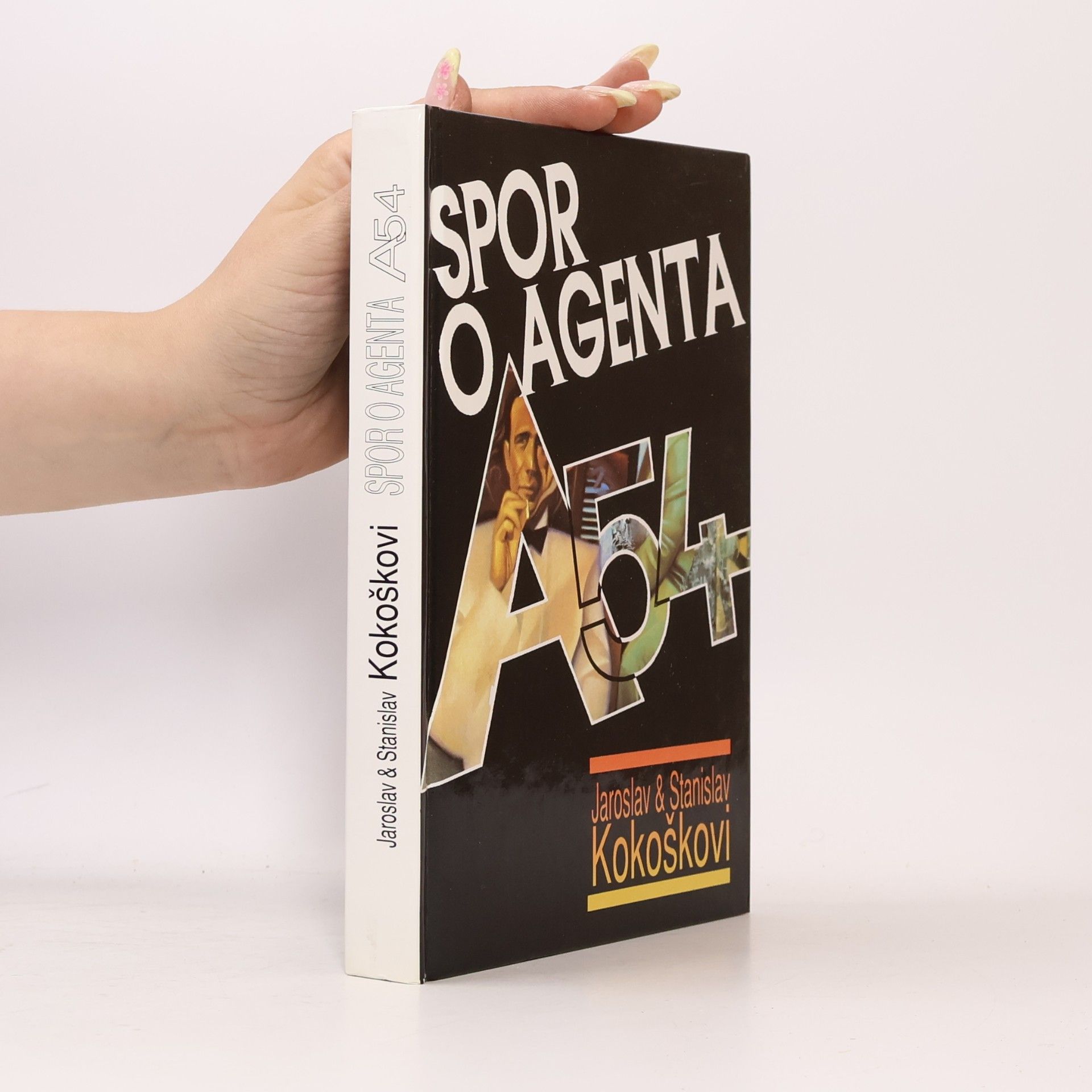Jaroslav Kokoška Spor o agenta A-54