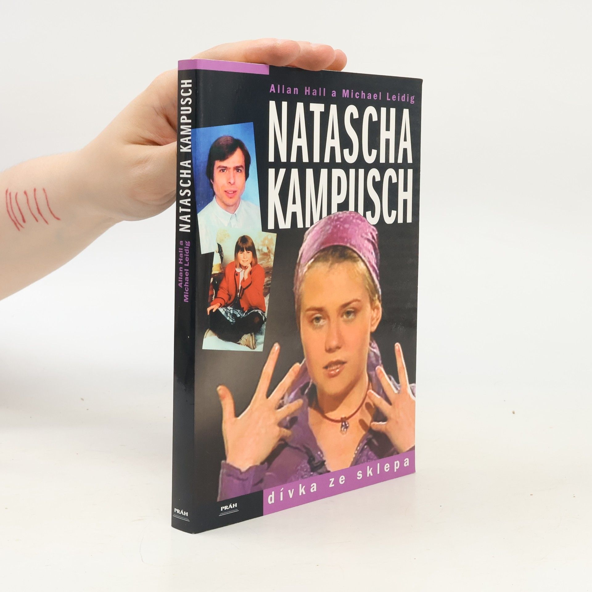 Natascha Kampusch. Dívka ze sklepa