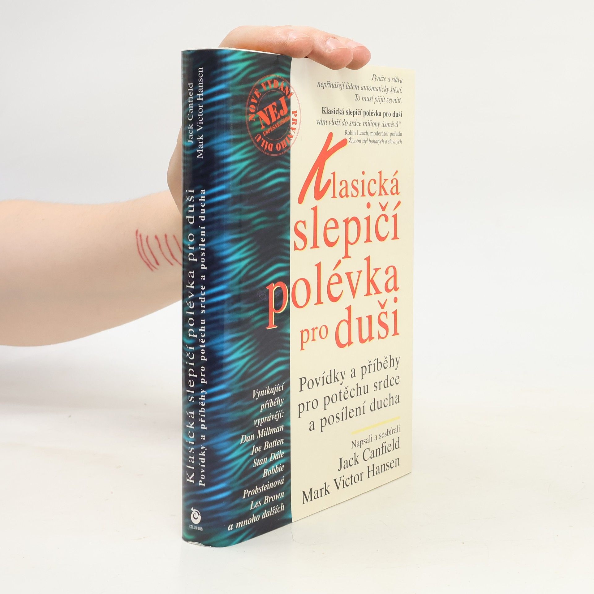 Mark Victor Hansen Klasická slepičí polévka pro duši