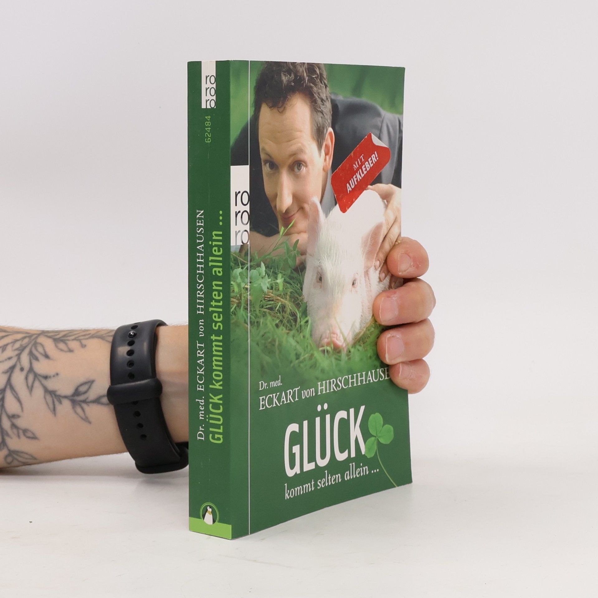 Eckart von Hirschhausen Glück kommt selten allein ...