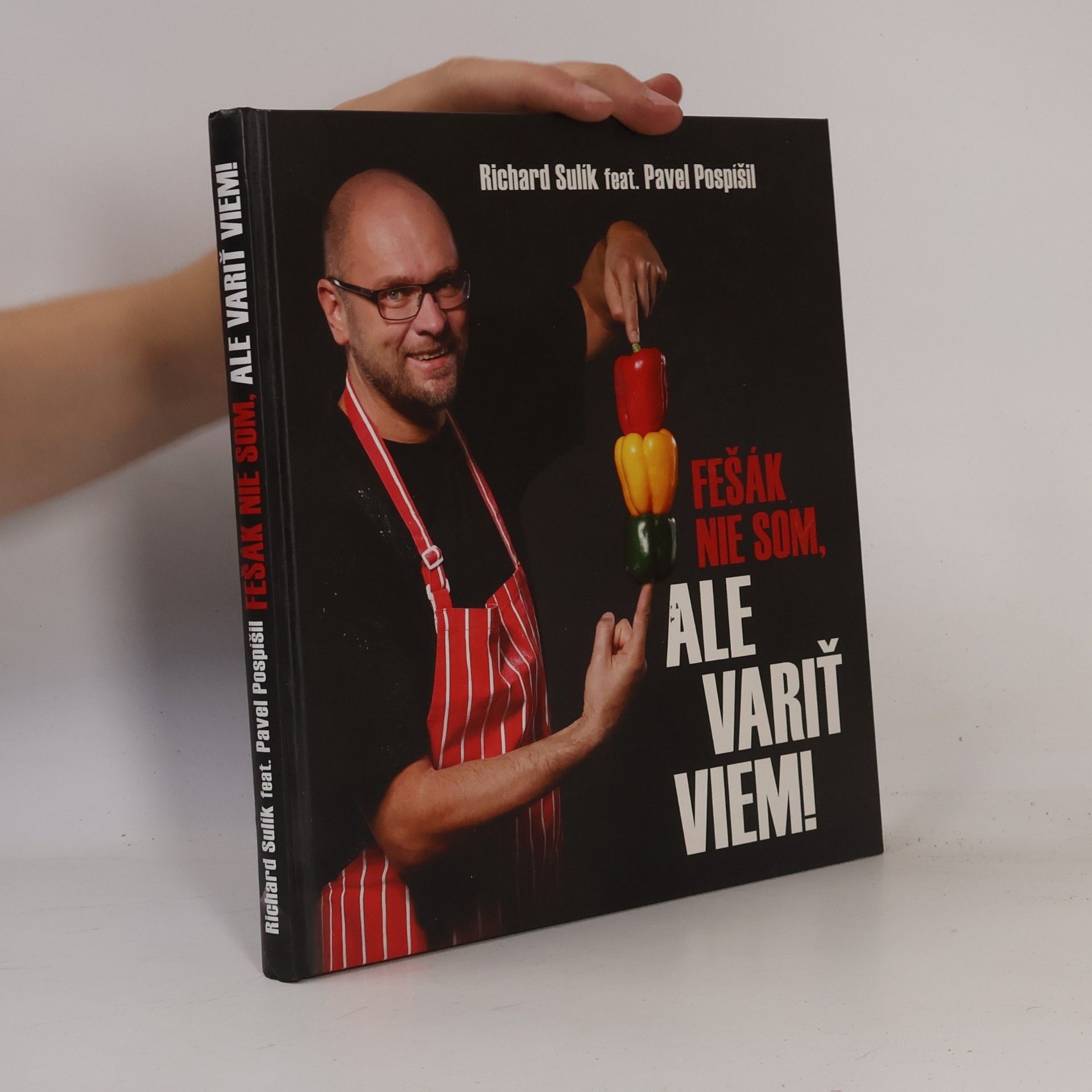 Richard Sulík Fešák nie som, ale variť viem!