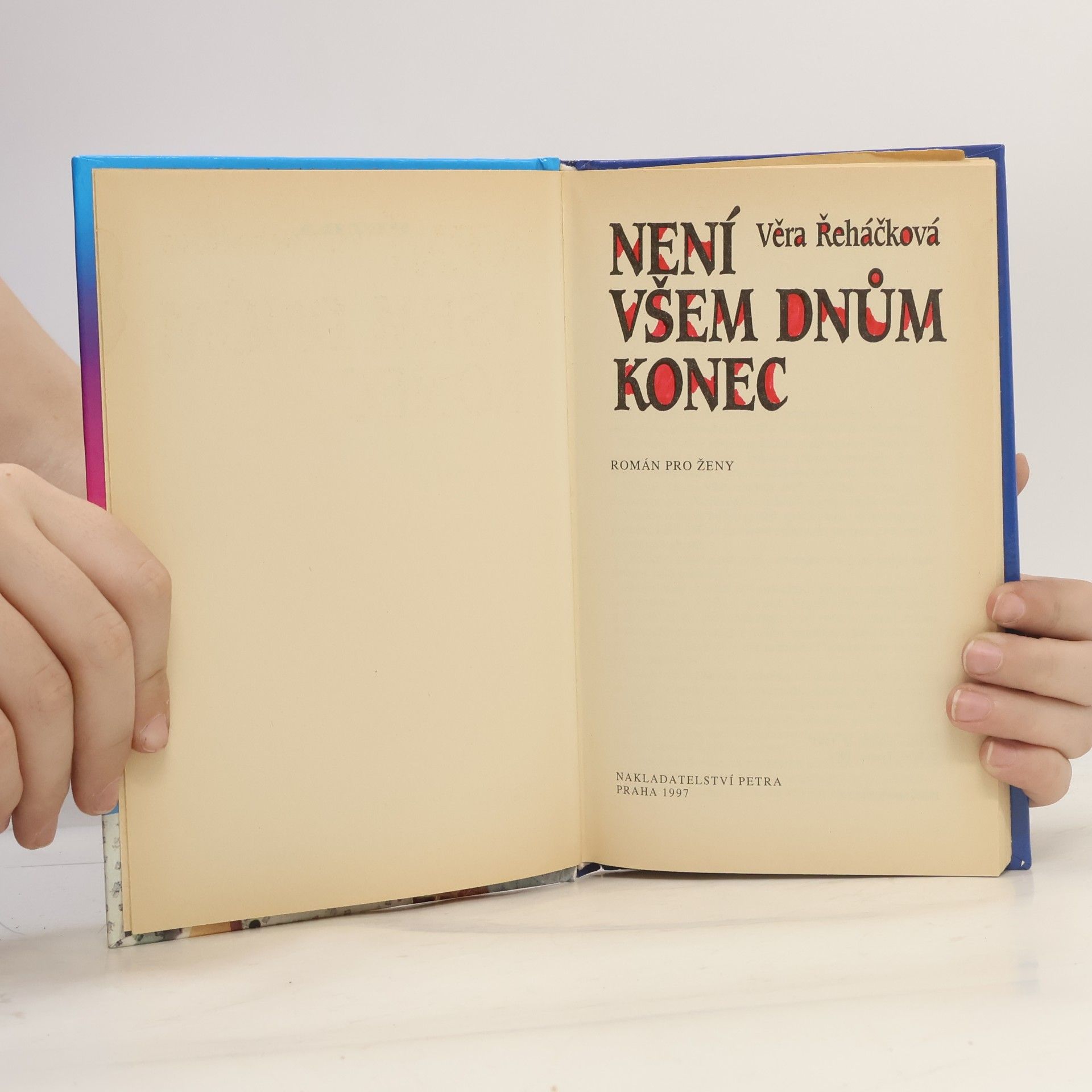 Věra Řeháčková Není všem dnům konec