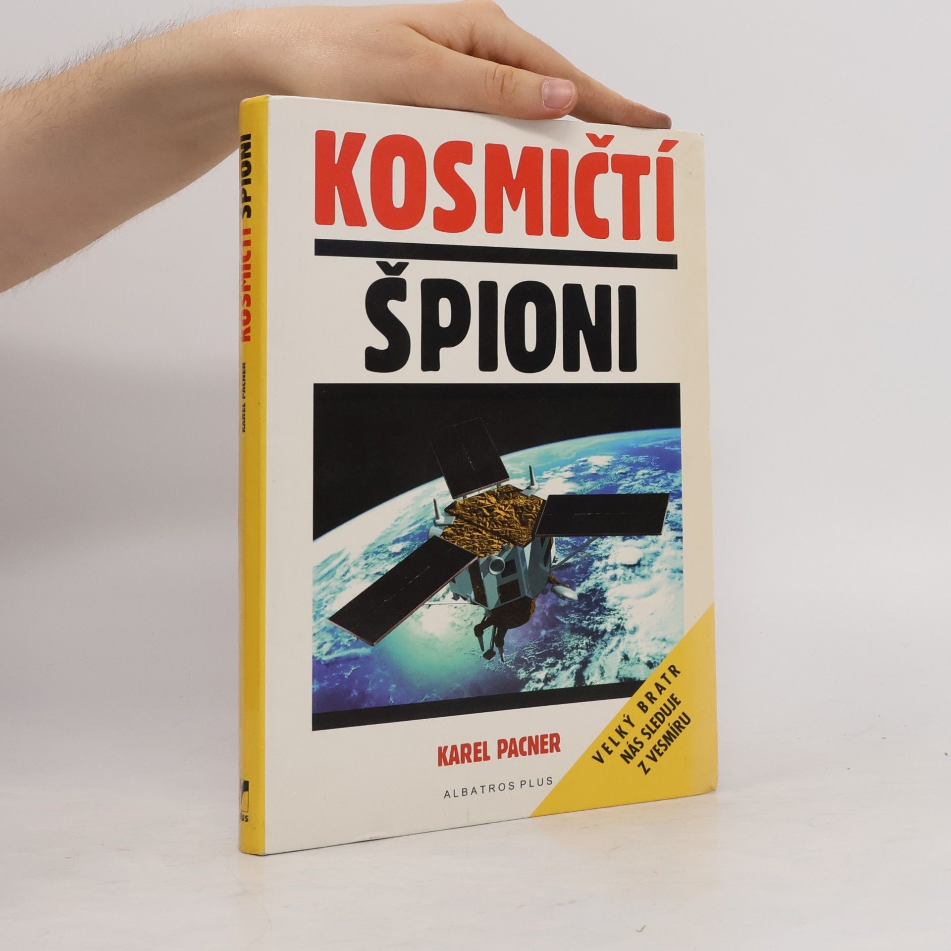 Karel Pacner Kosmičtí špioni