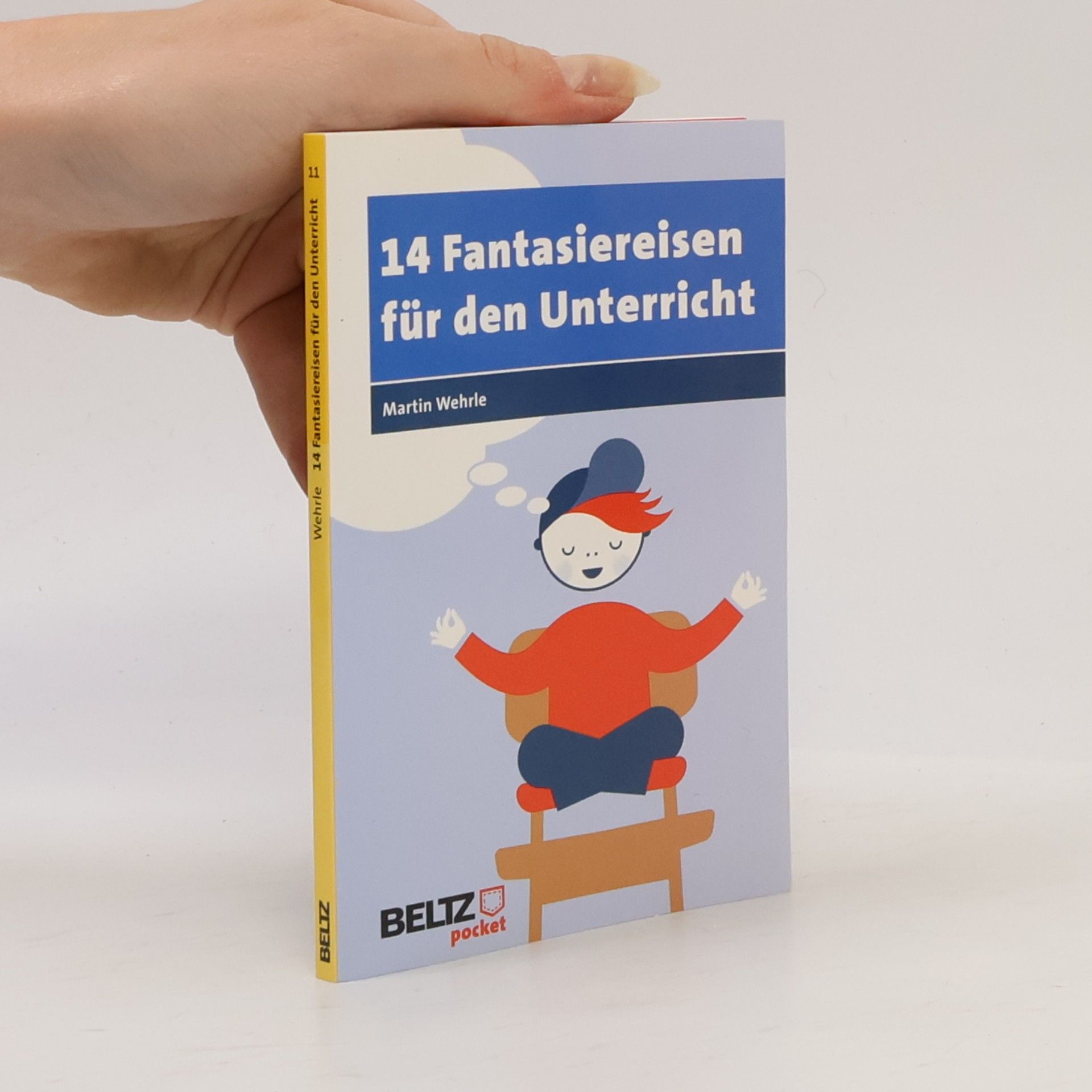 Beltz Pocket - 11: 14 Fantasiereisen für den Unterricht