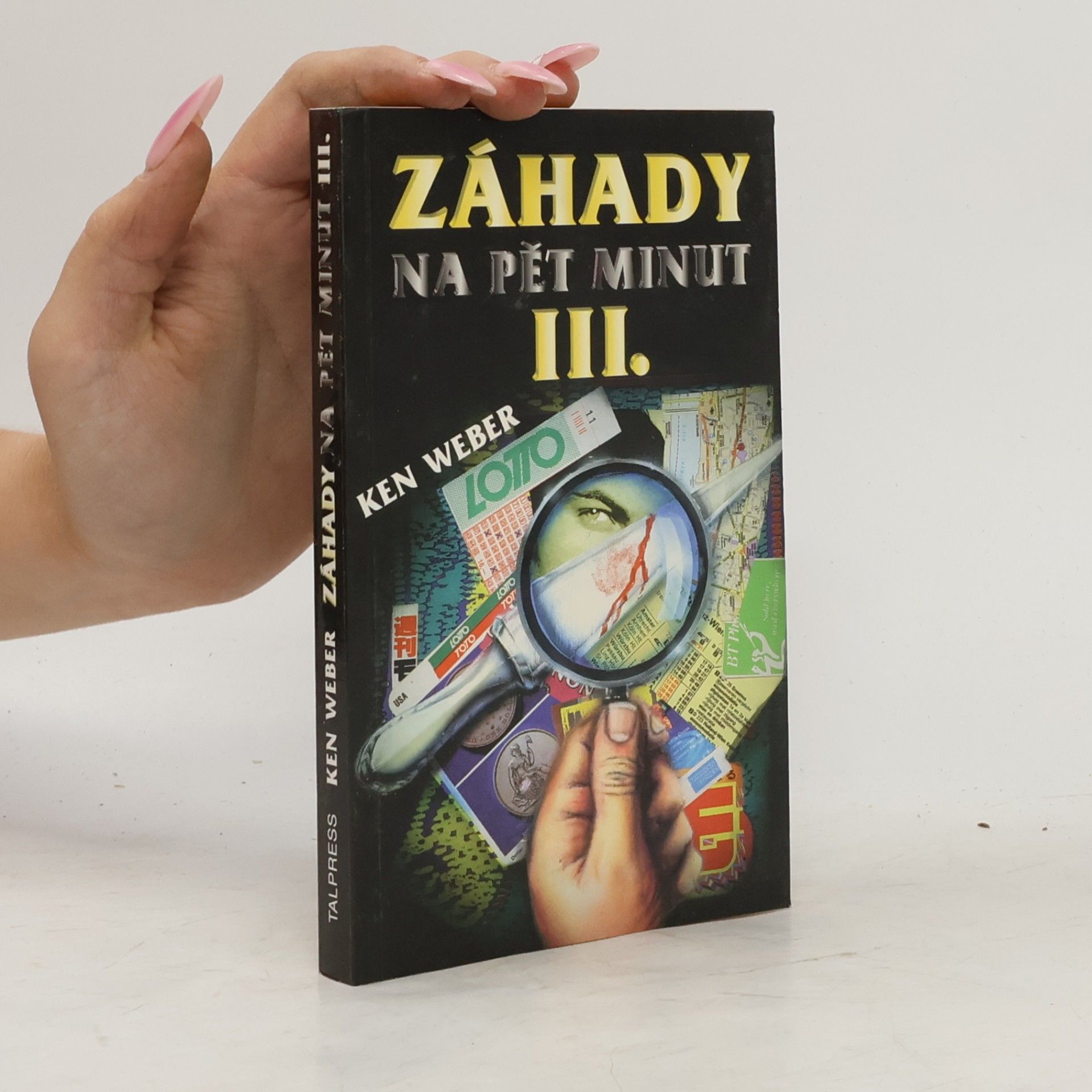 Weber Ken Záhady na pět minut III.