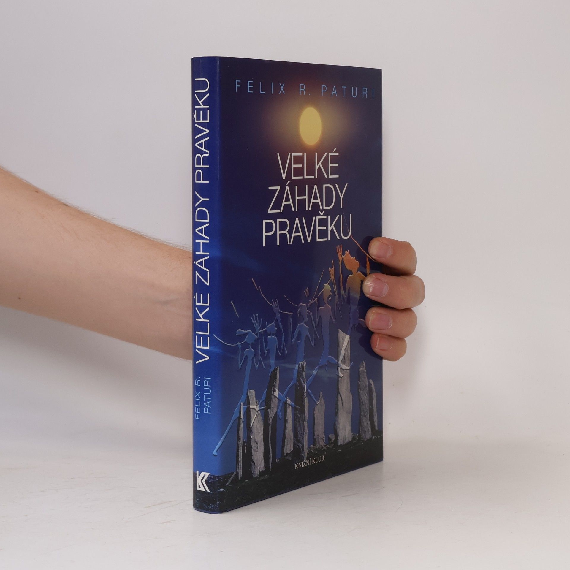 Felix R. Paturi Velké záhady pravěku