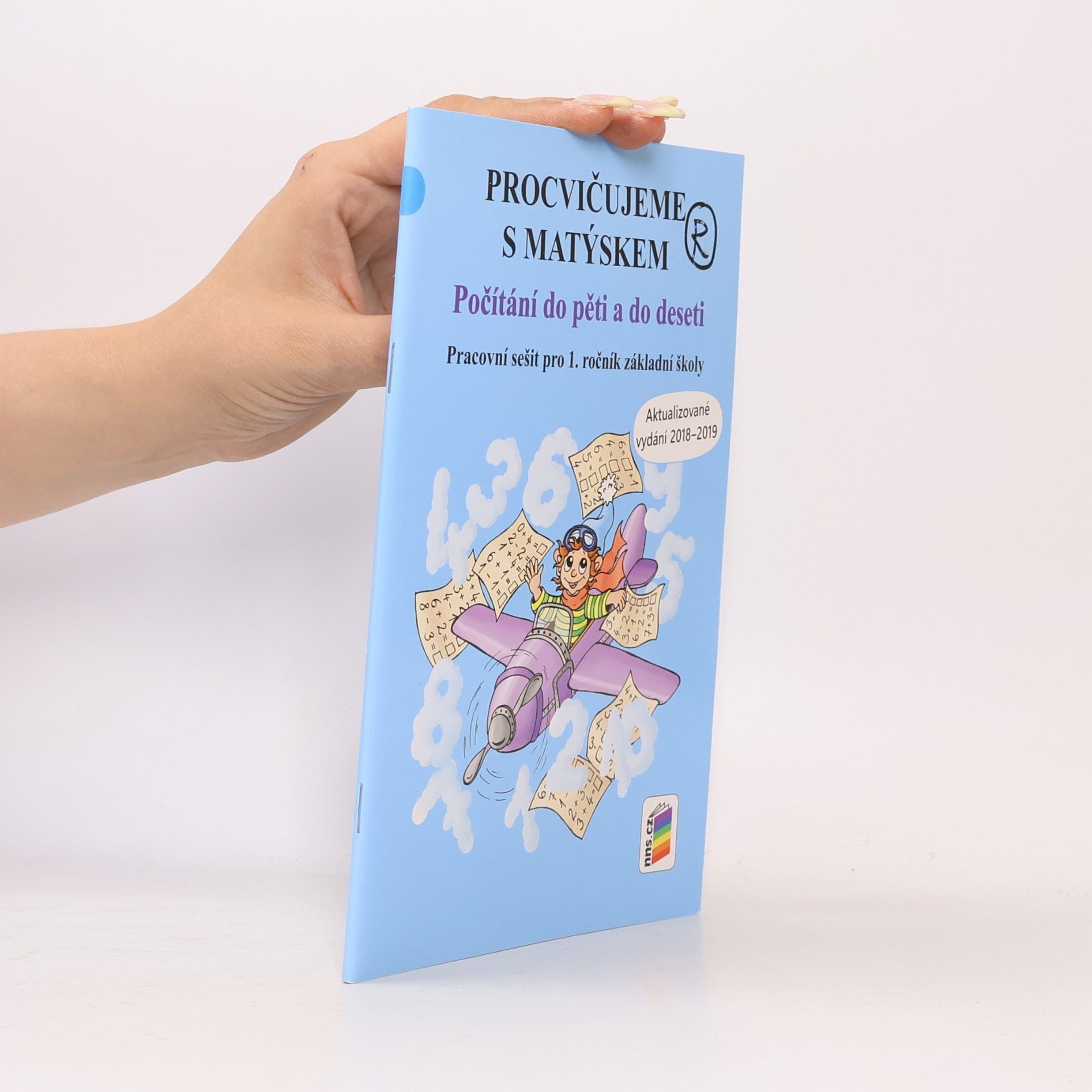Procvičujeme s Matýskem. Počítání do pěti a do deseti. Pracovní sešit pro 1. ročník základní školy