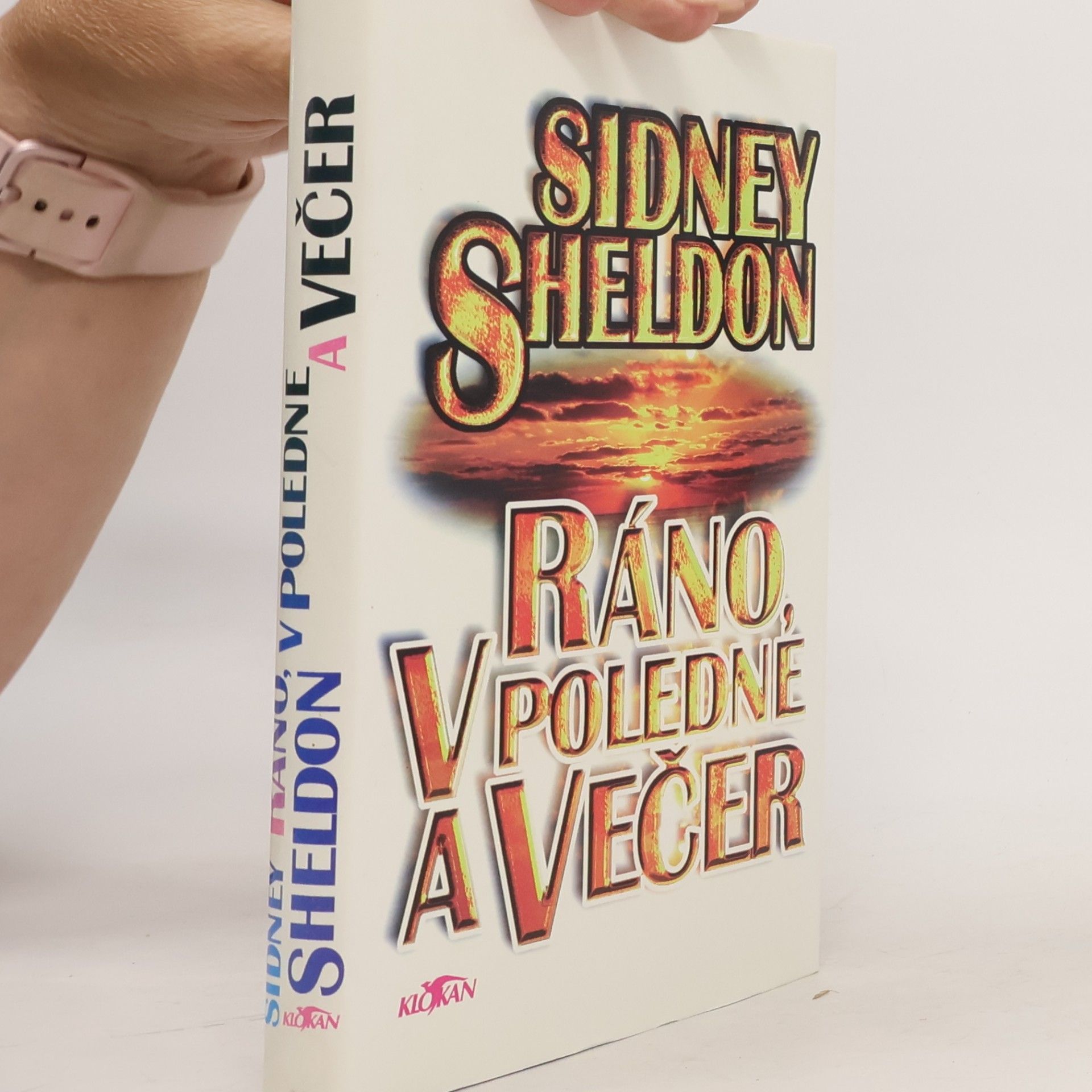 Sidney Sheldon Ráno, v poledne a večer